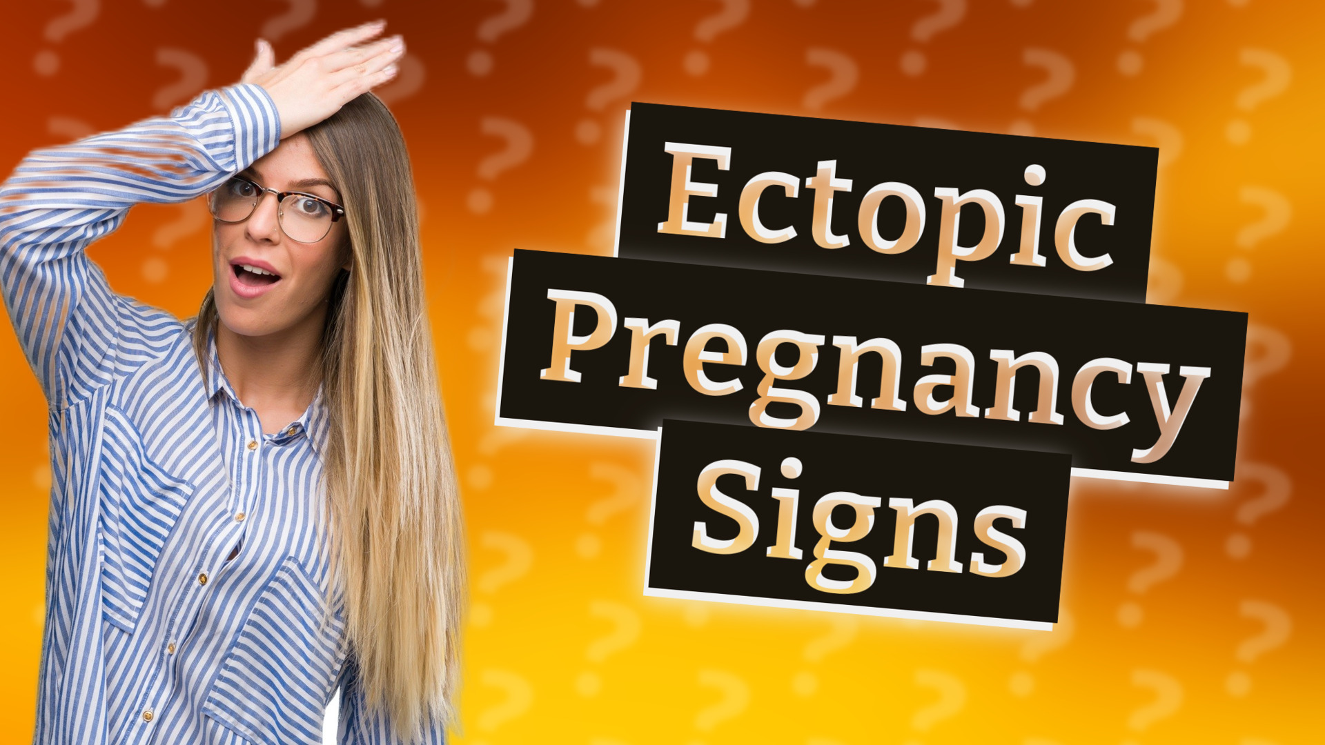 Ectopic Pregnancy Signs