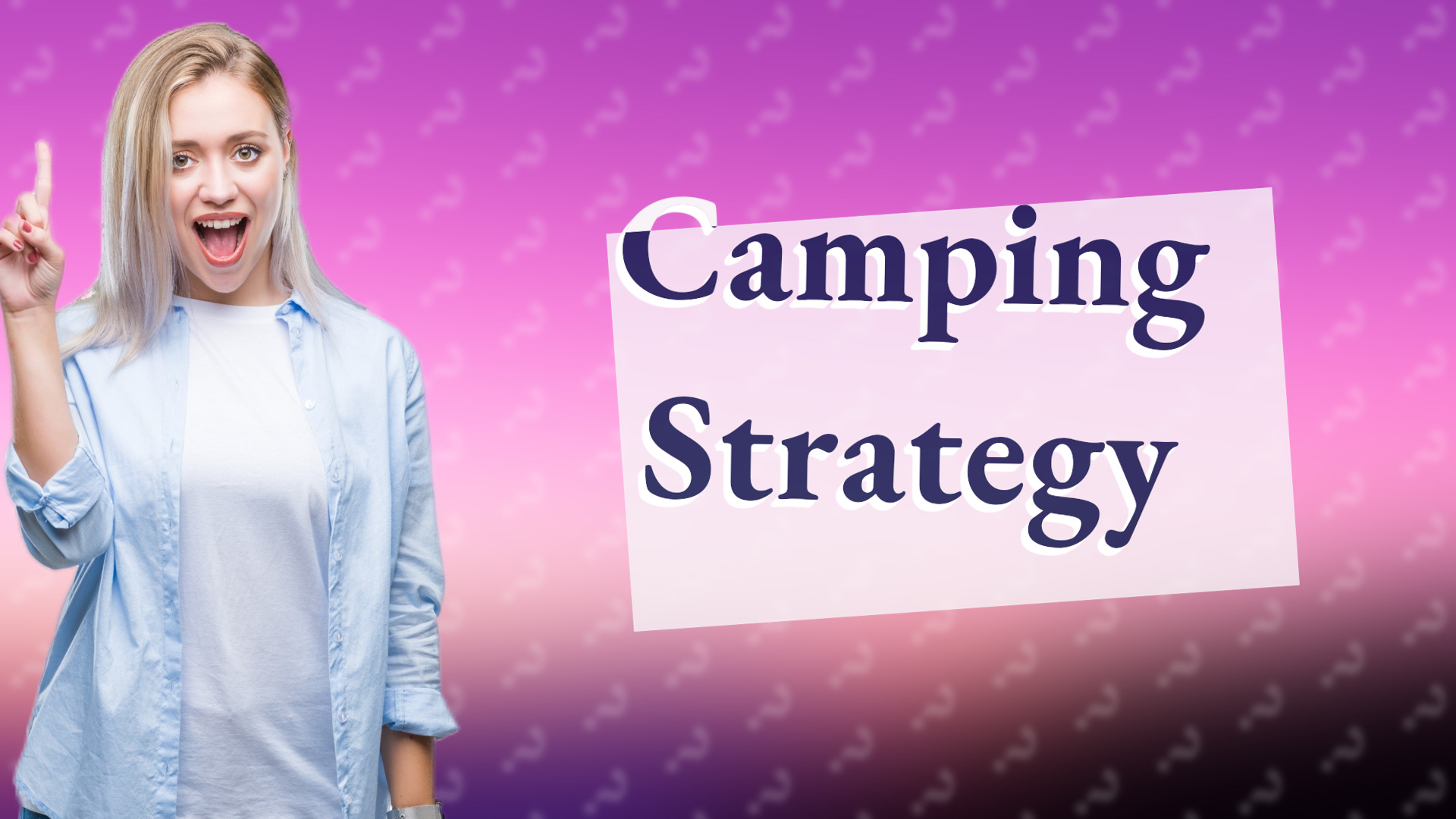 Camping Strategy