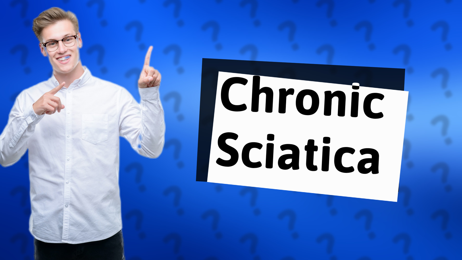 Chronic Sciatica