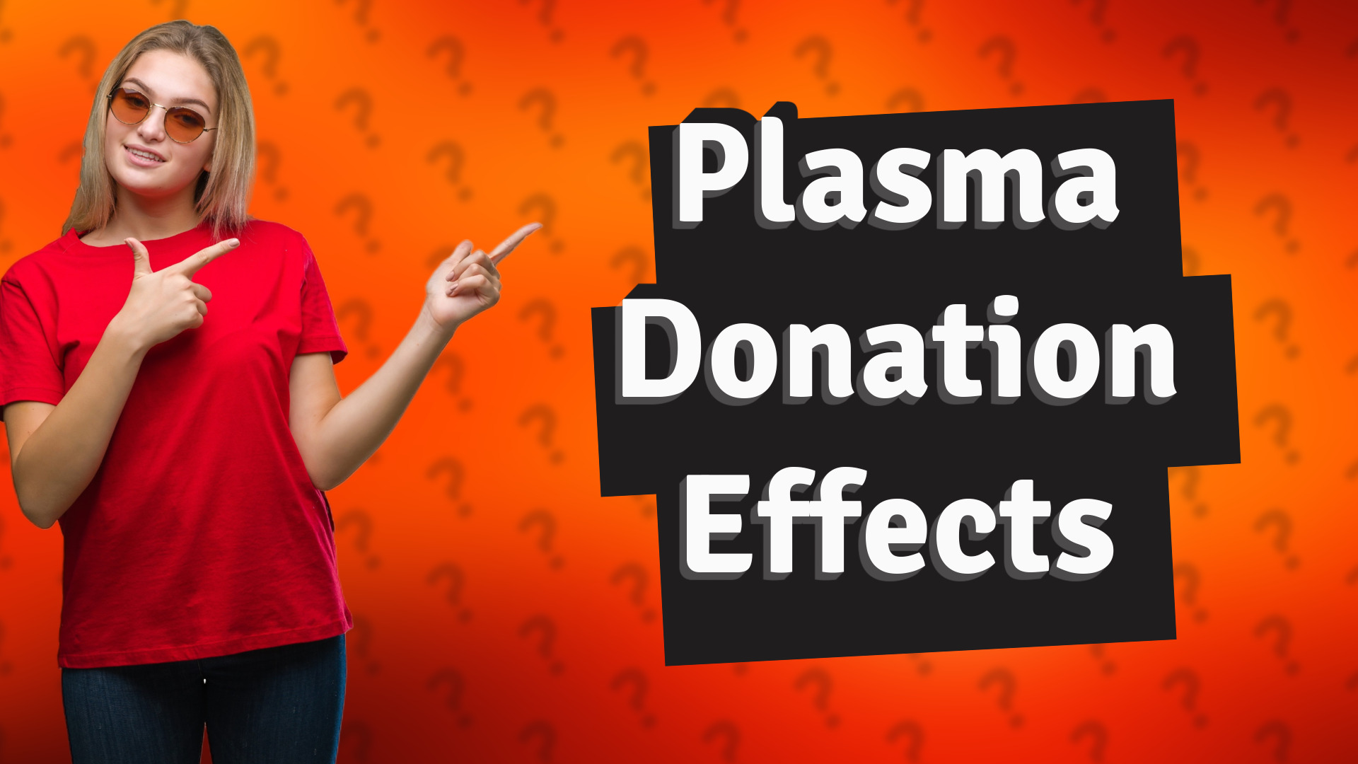 Plasma Donation Effects