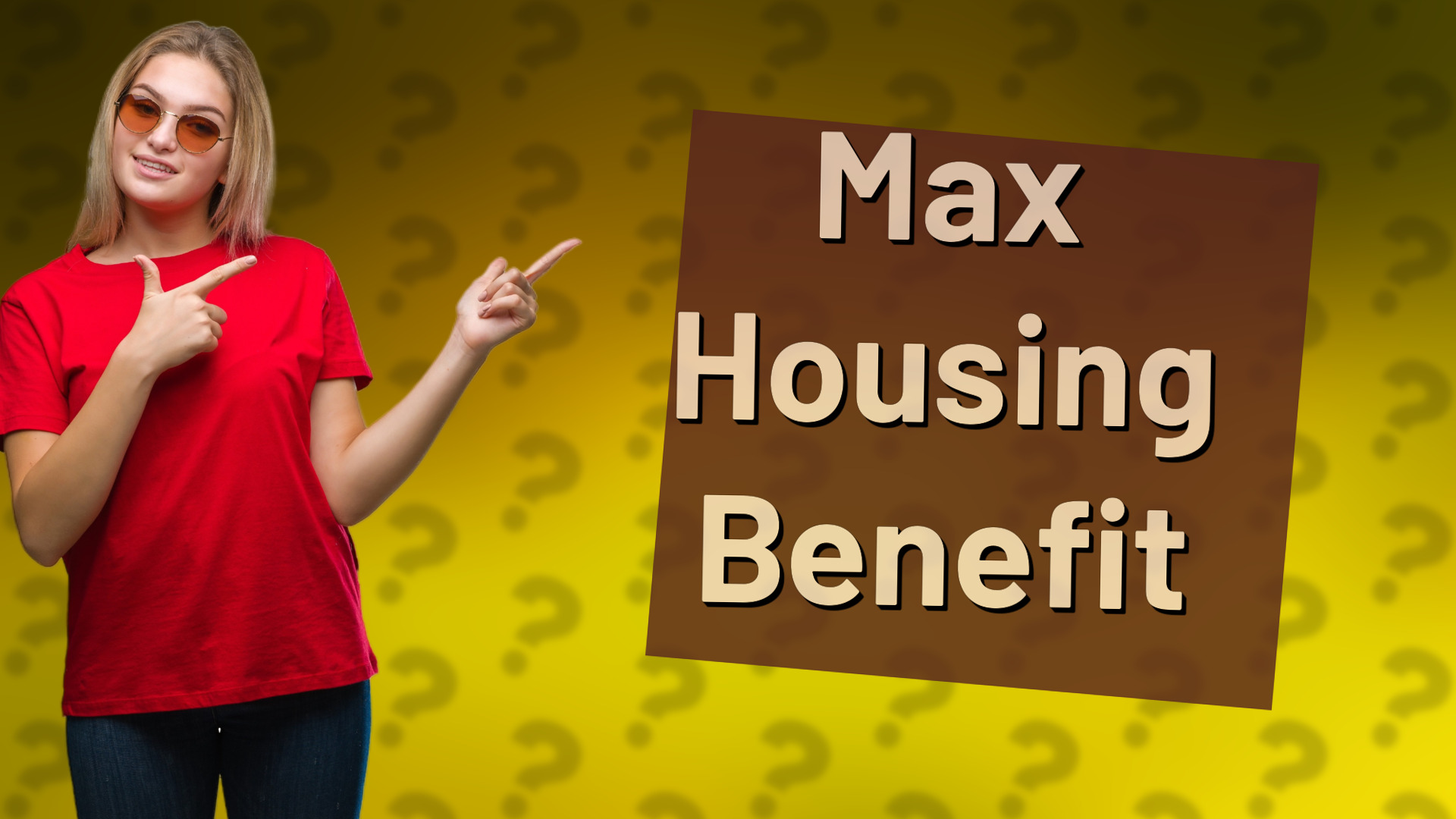 Max Housing Benefit