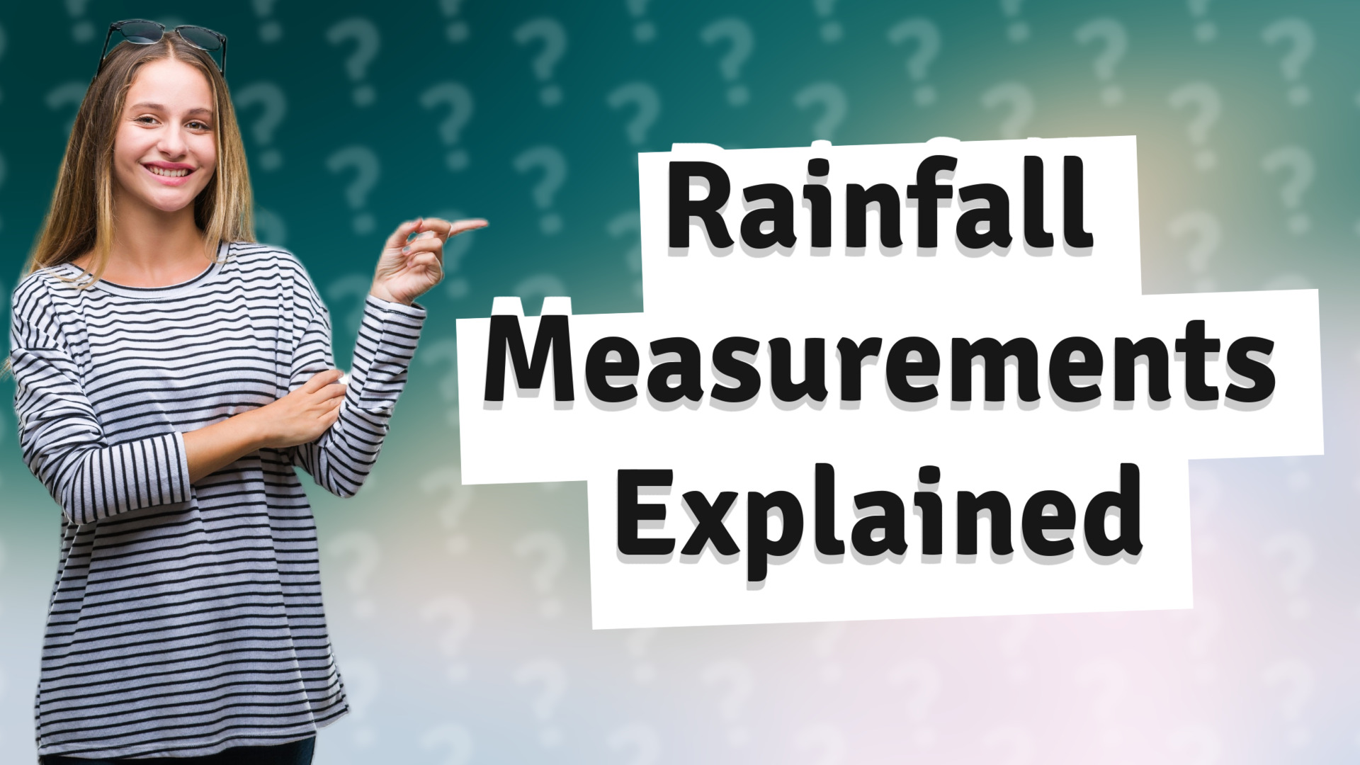 Rainfall Measurements Explained