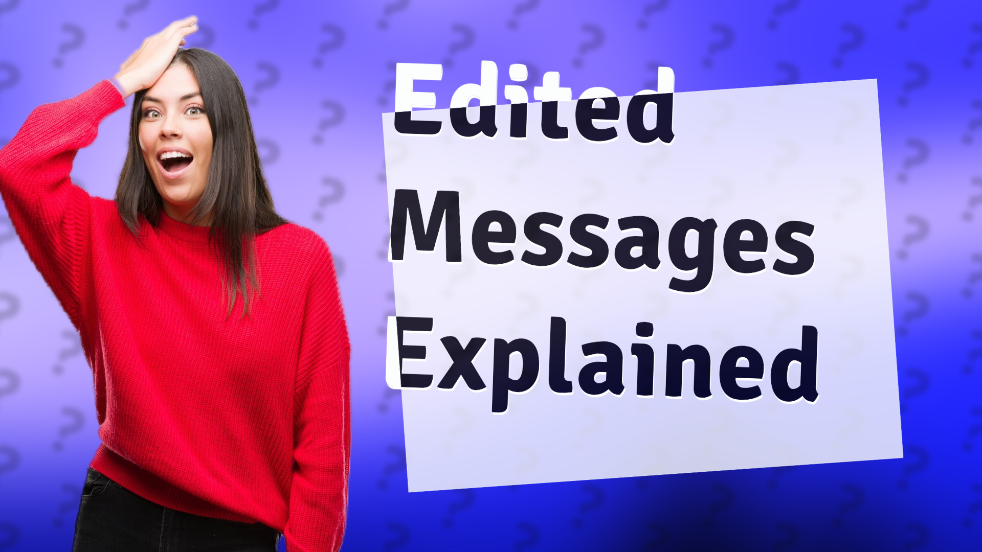 Edited Messages Explained