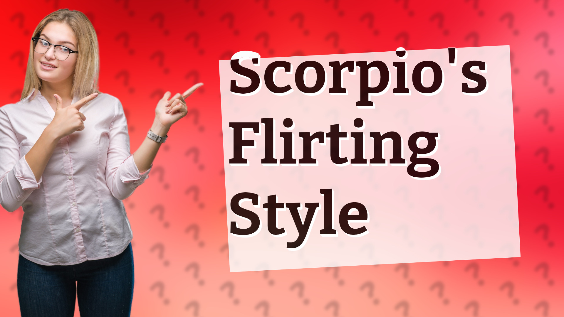 Scorpio's Flirting Style