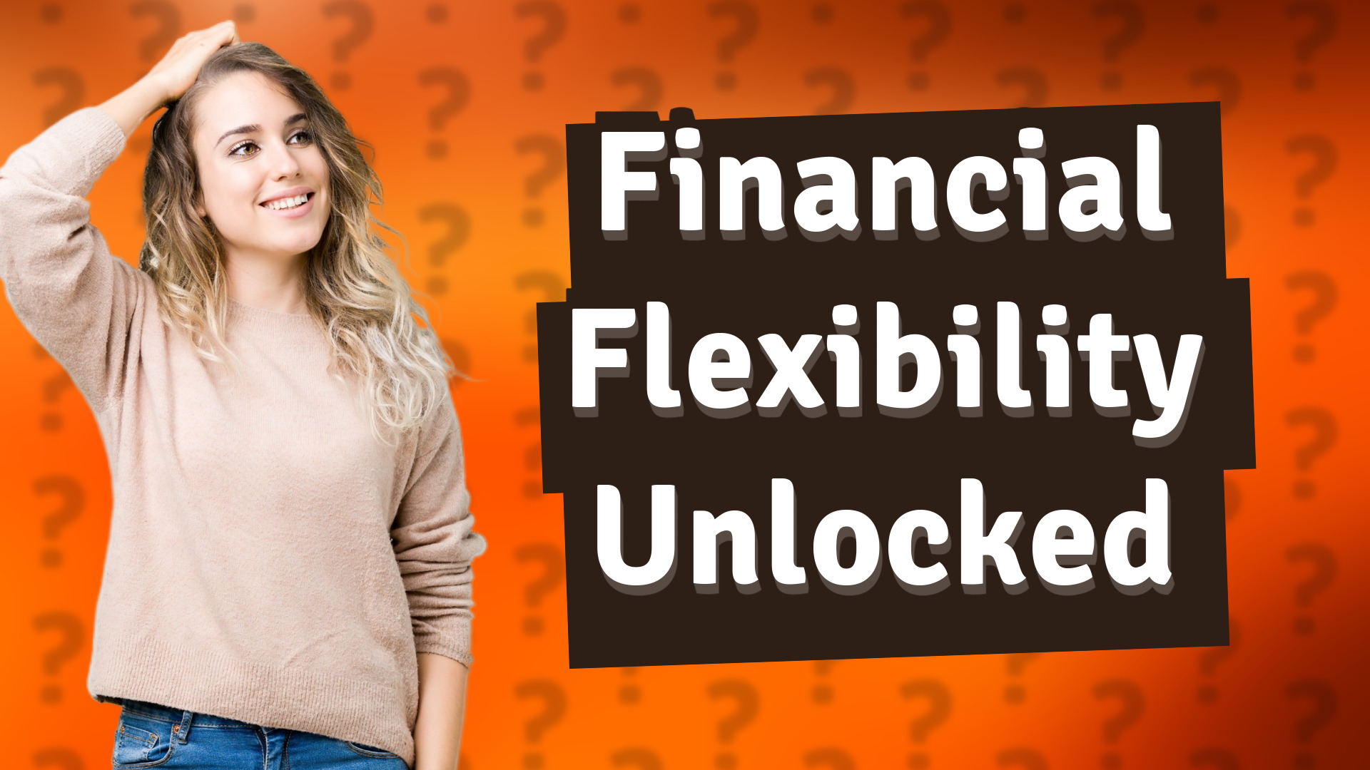 Financial Flexibility Unlocked