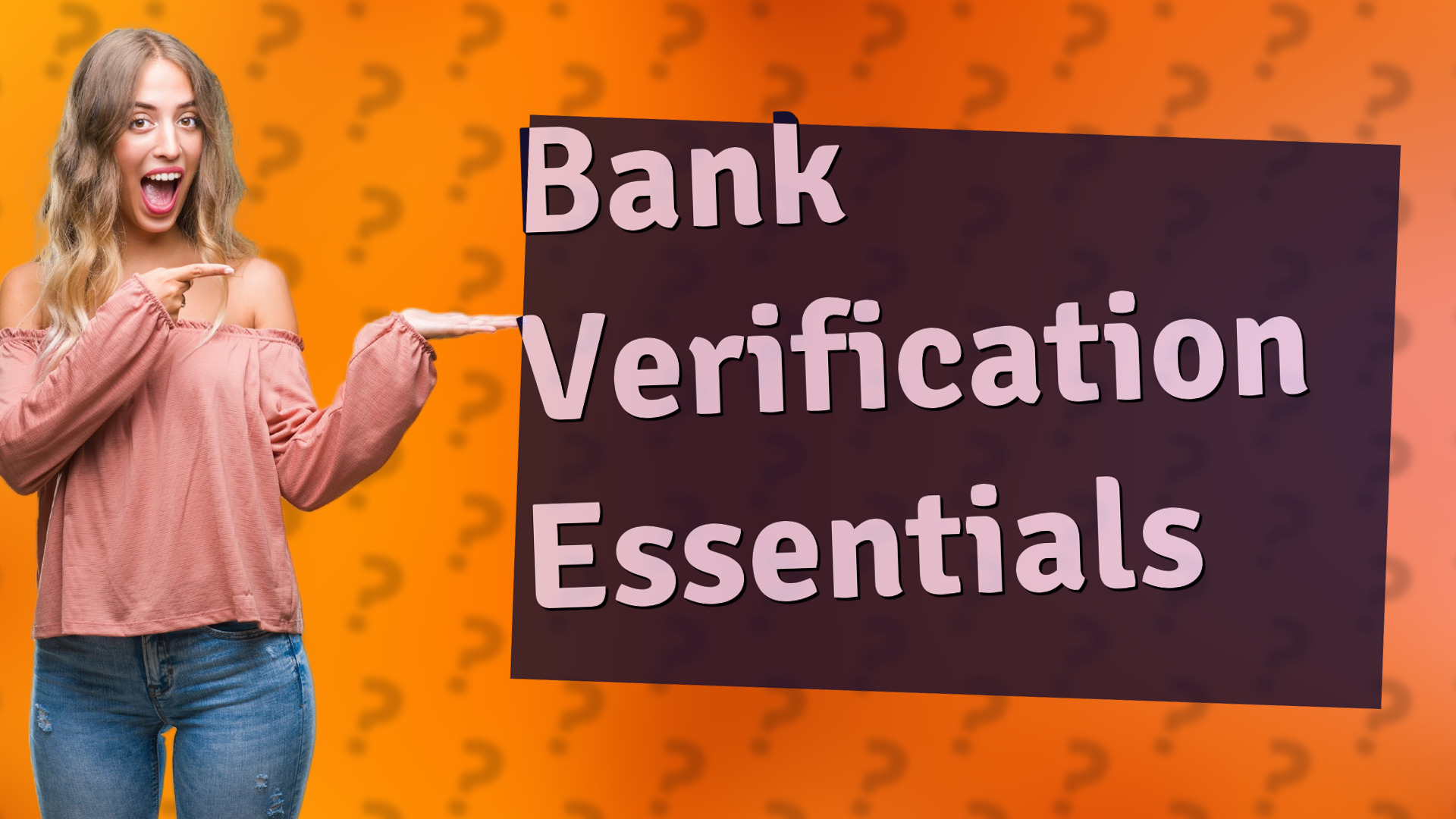 Bank Verification Essentials
