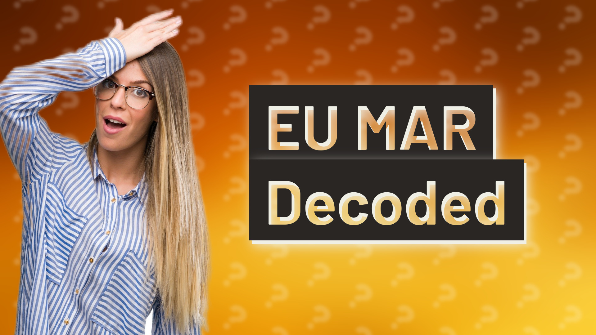 EU MAR Decoded
