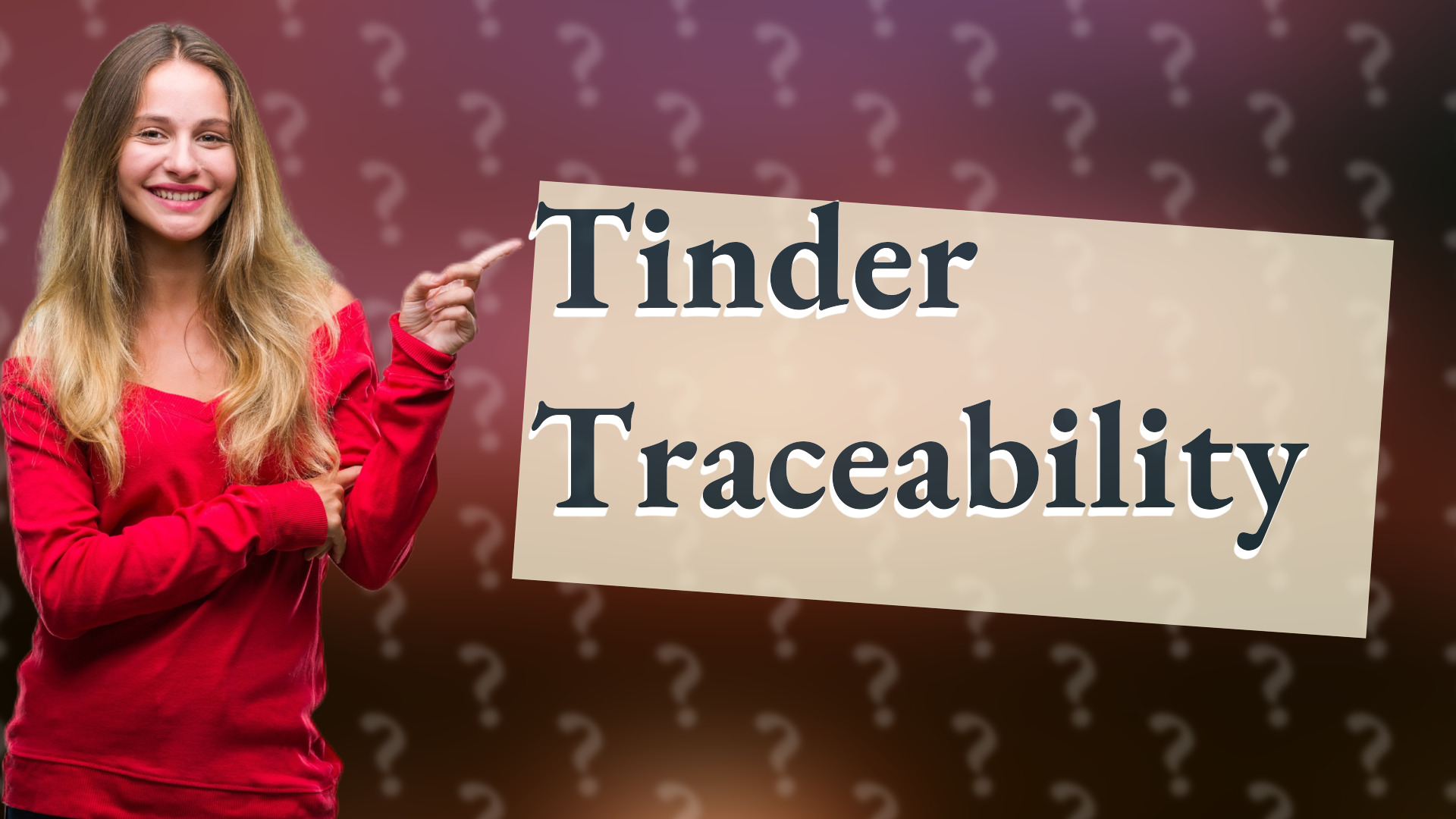 Tinder Traceability
