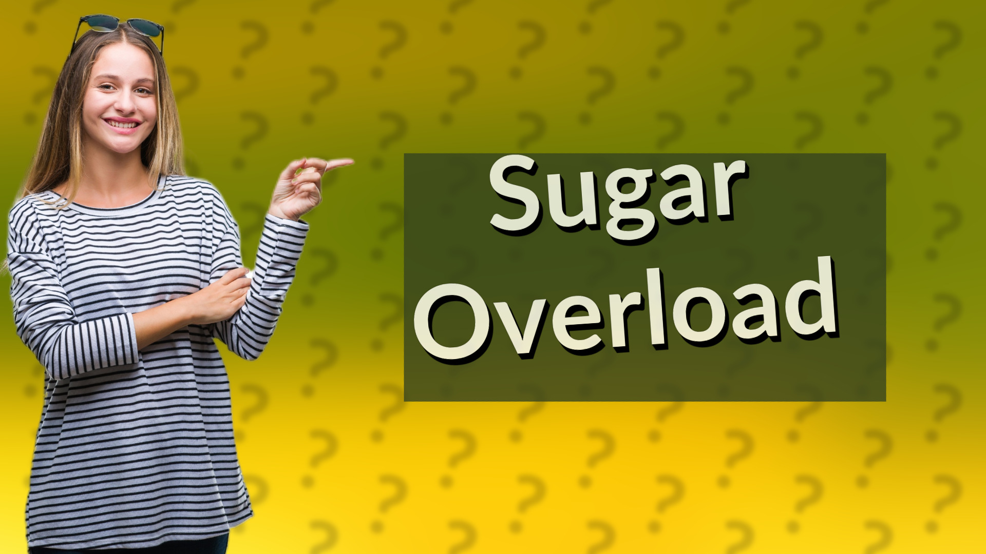 Sugar Overload