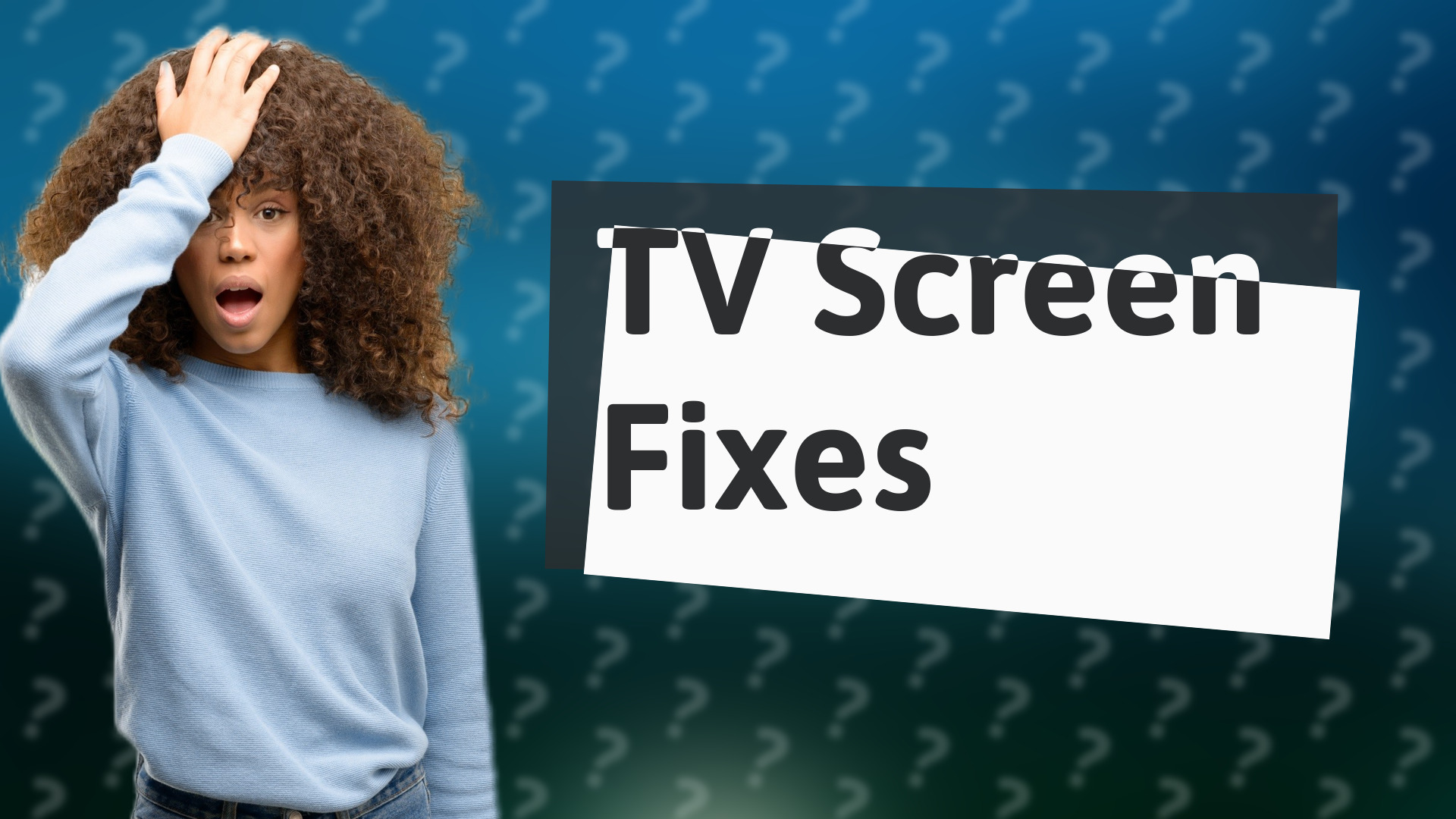 TV Screen Fixes
