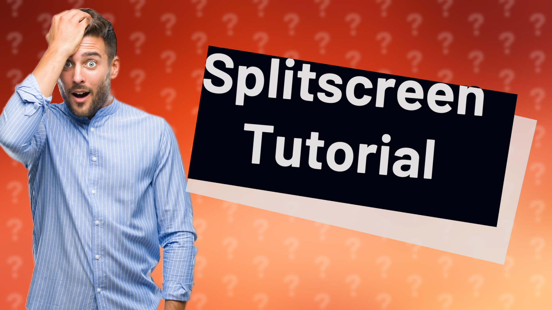 Splitscreen Tutorial