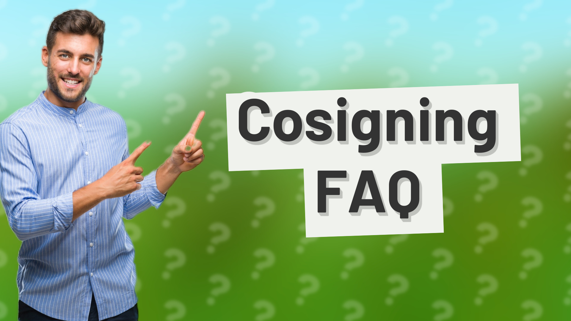 Cosigning FAQ