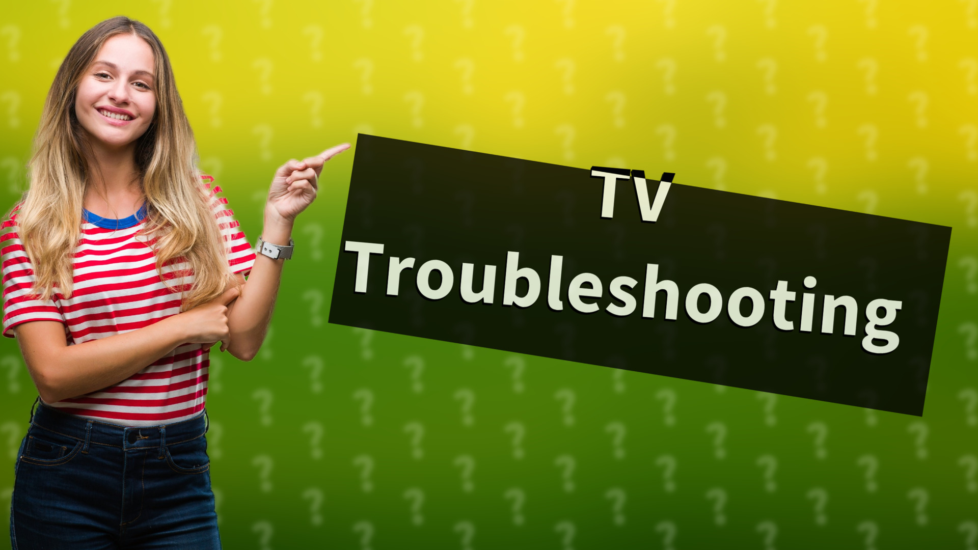 TV Troubleshooting