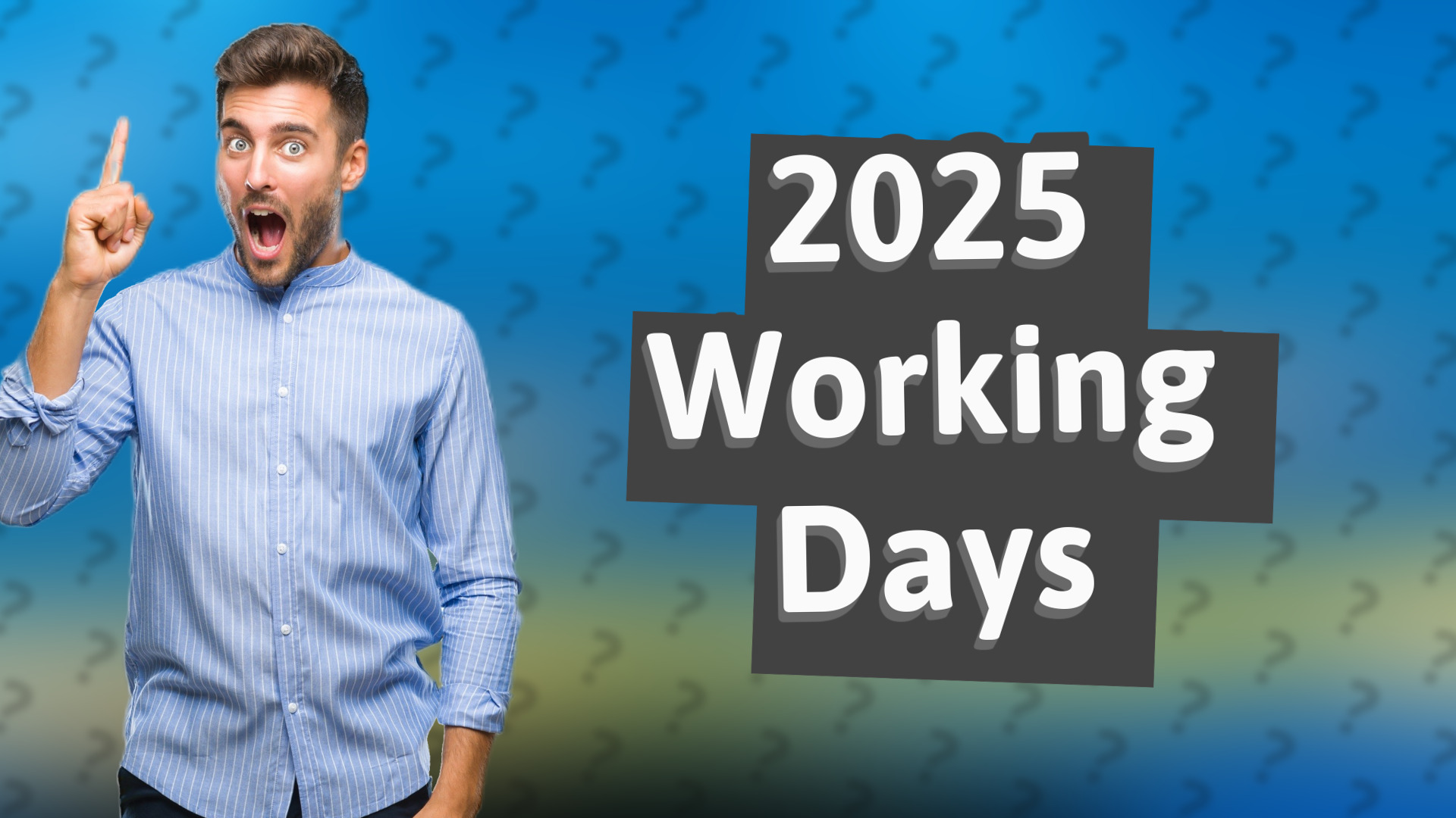 2025 Working Days