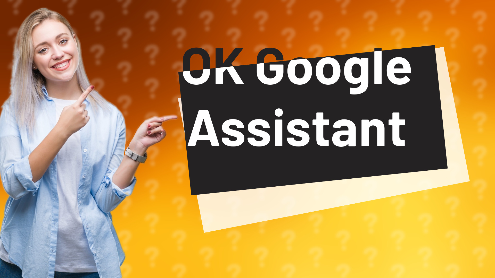 OK Google Assistant