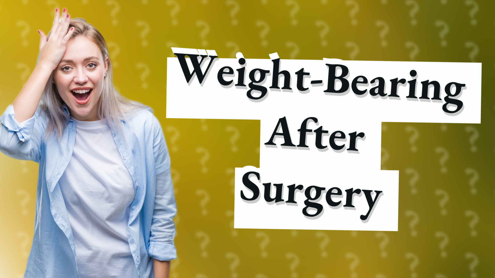 Weight-Bearing After Surgery