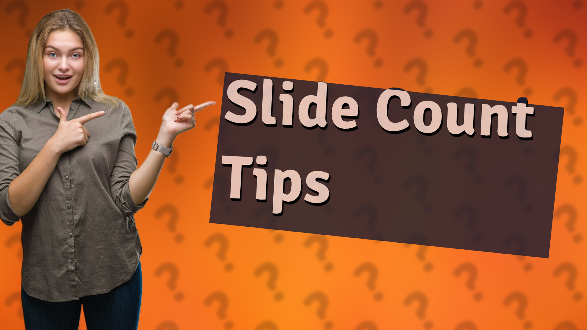 Slide Count Tips