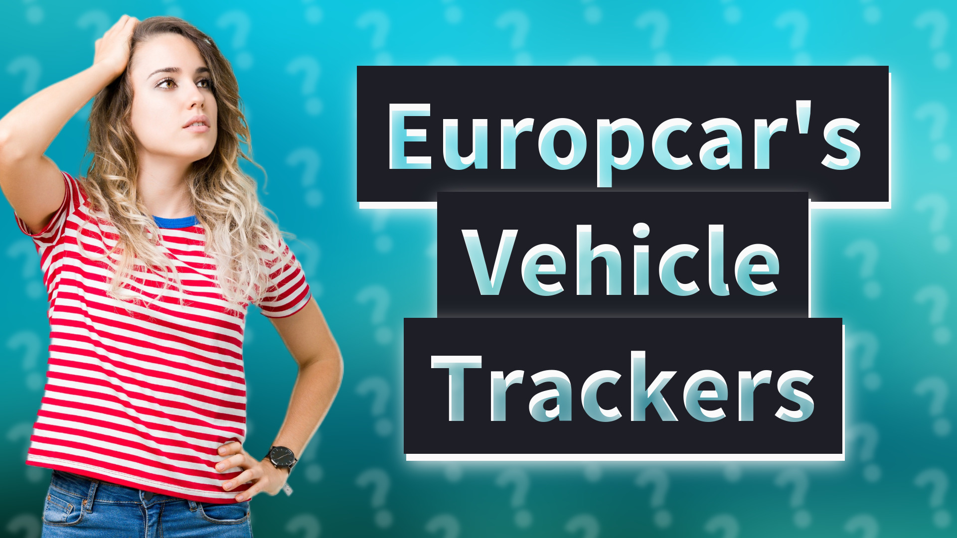 Europcar's Vehicle Trackers