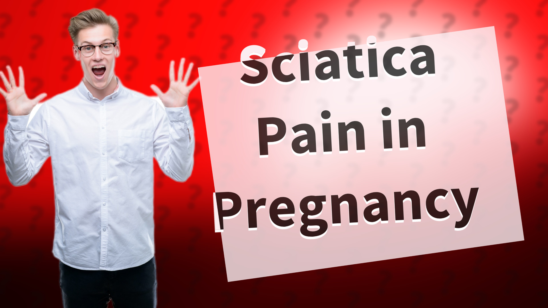 Sciatica Pain in Pregnancy
