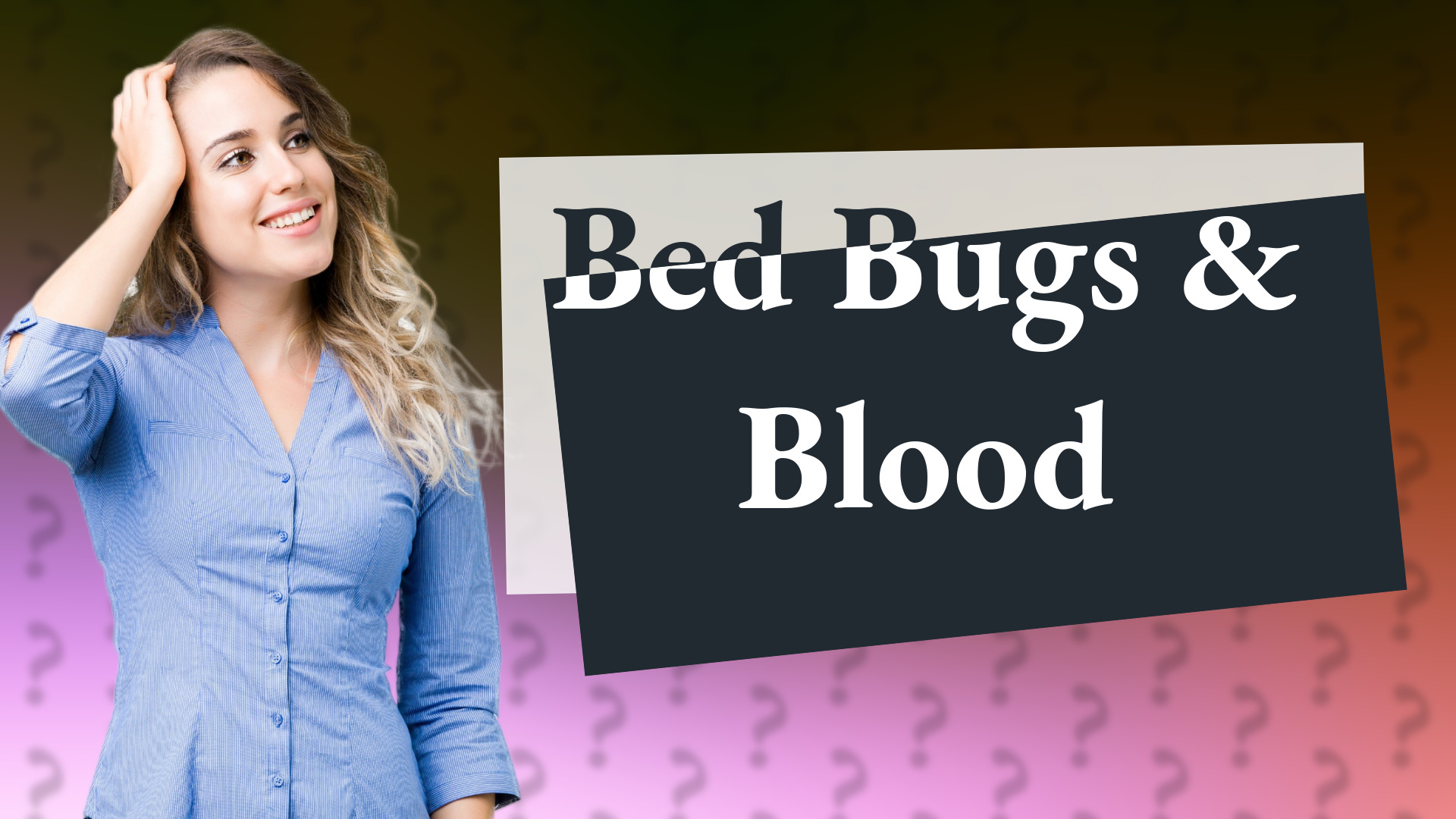 Bed Bugs & Blood