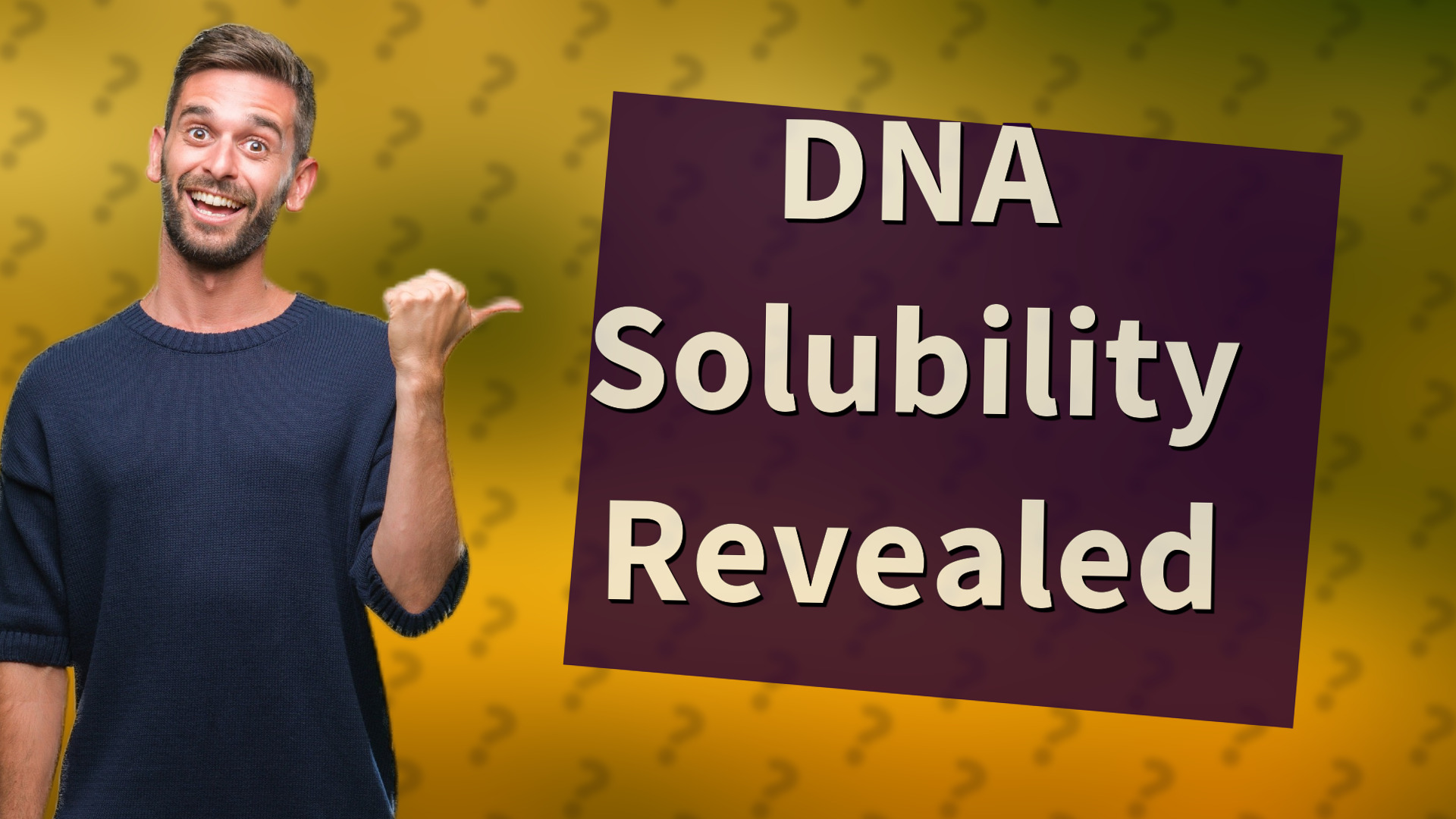 DNA Solubility Revealed