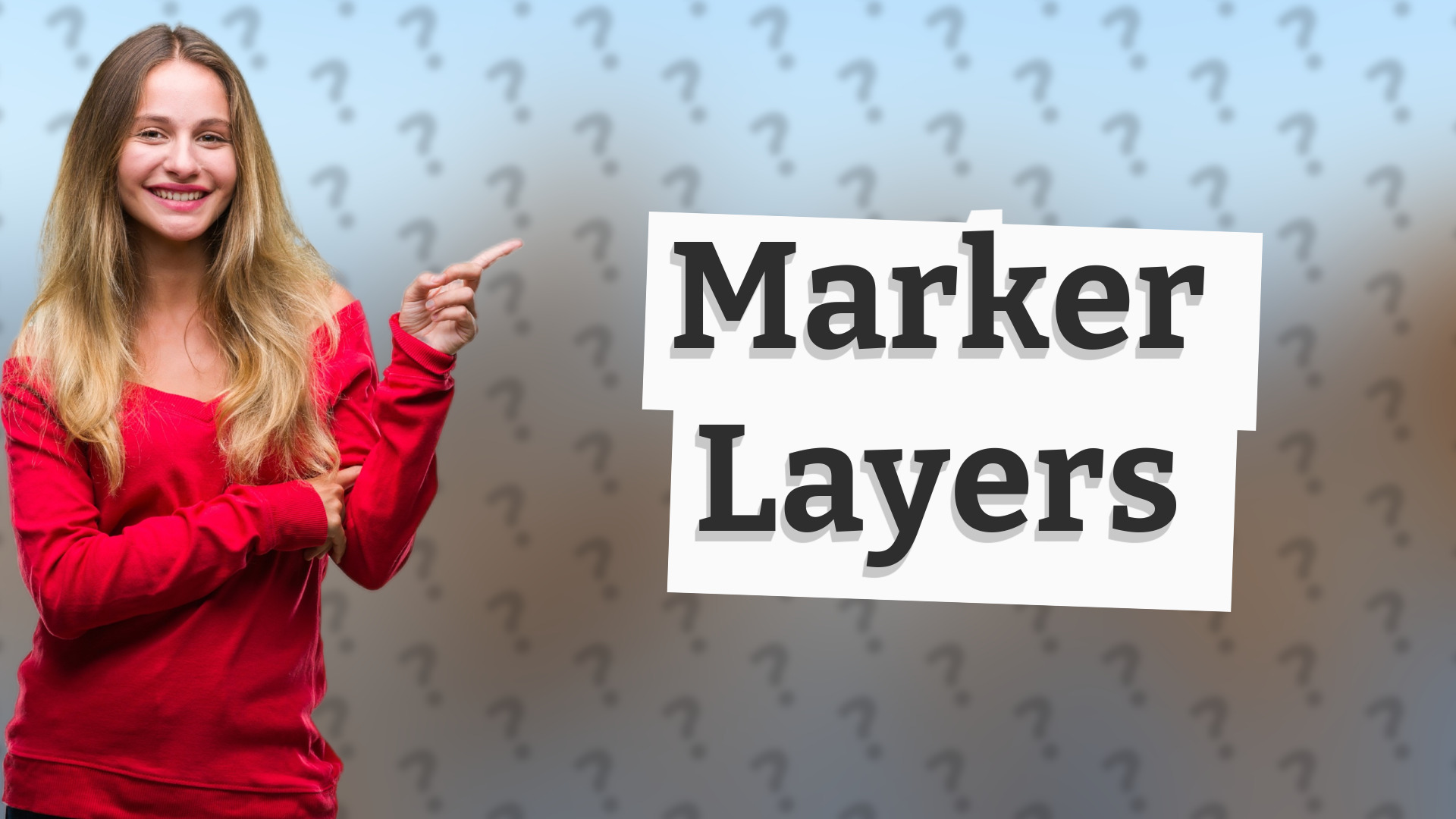 Marker Layers
