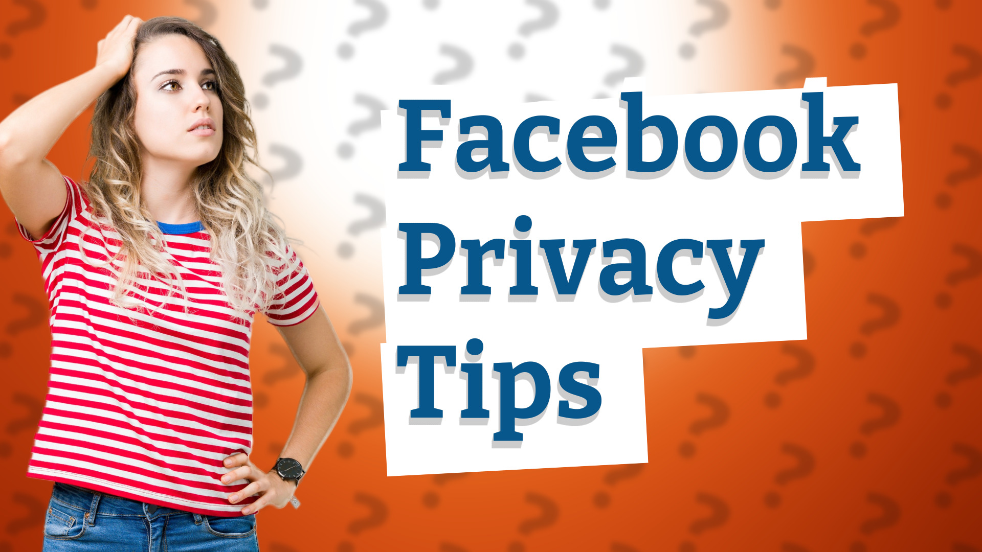 Facebook Privacy Tips