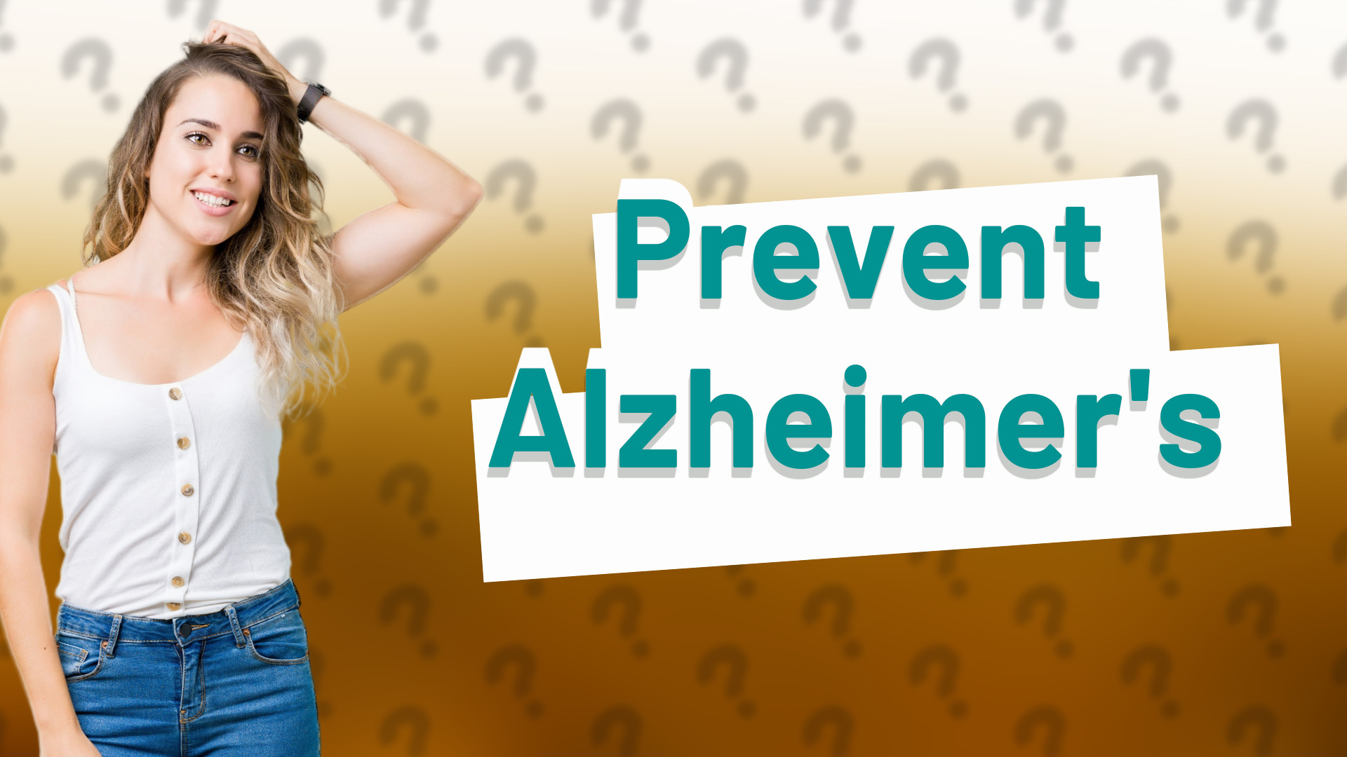 Prevent Alzheimer's