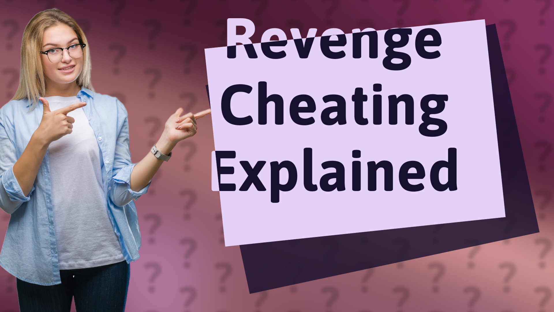 Revenge Cheating Explained