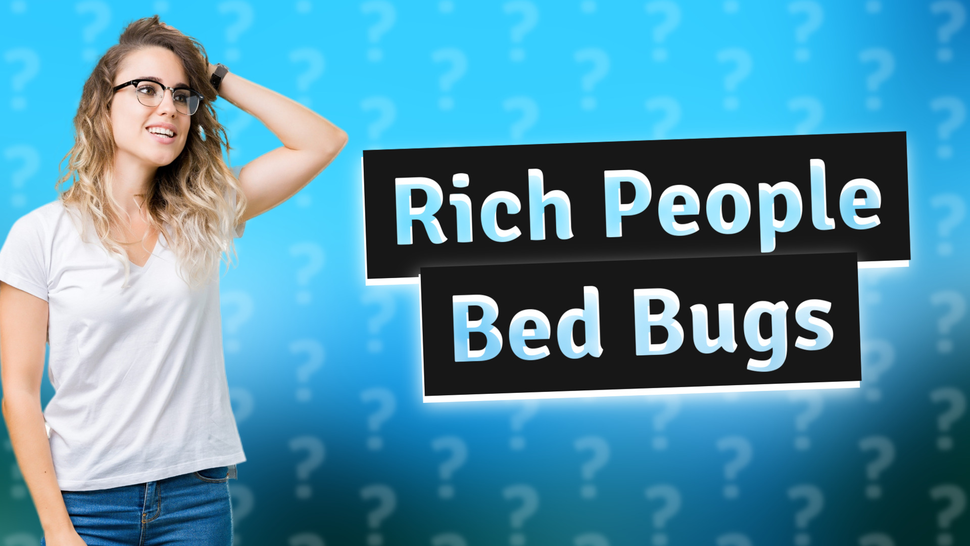 Rich People Bed Bugs