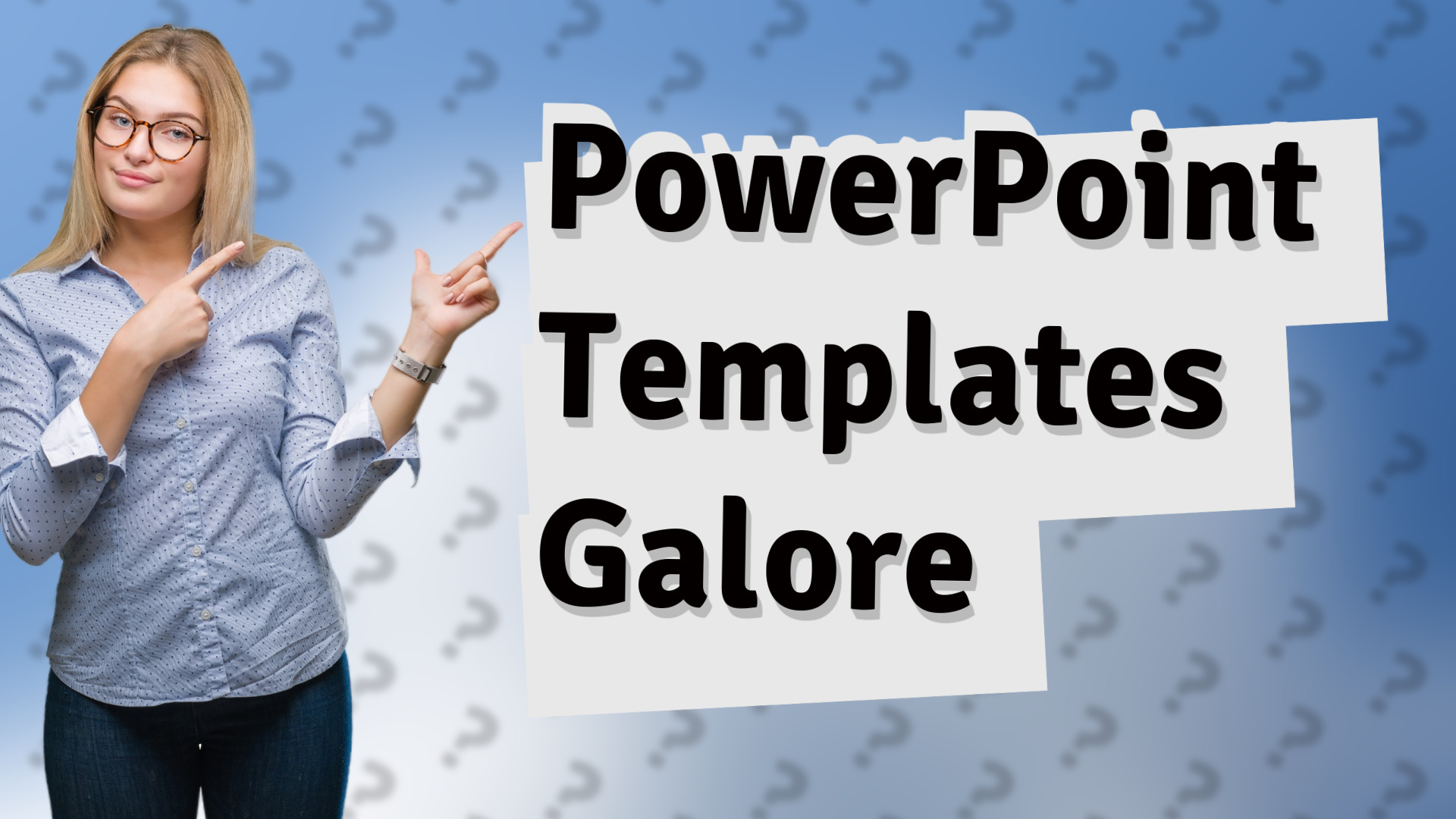 PowerPoint Templates Galore