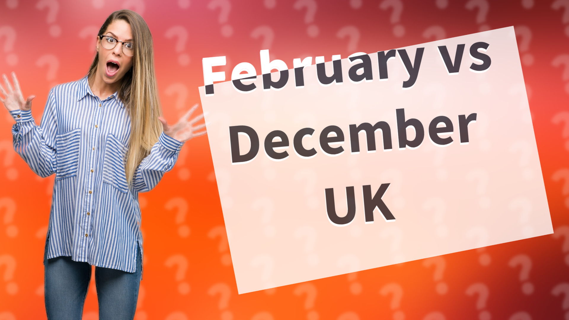 February vs December UK