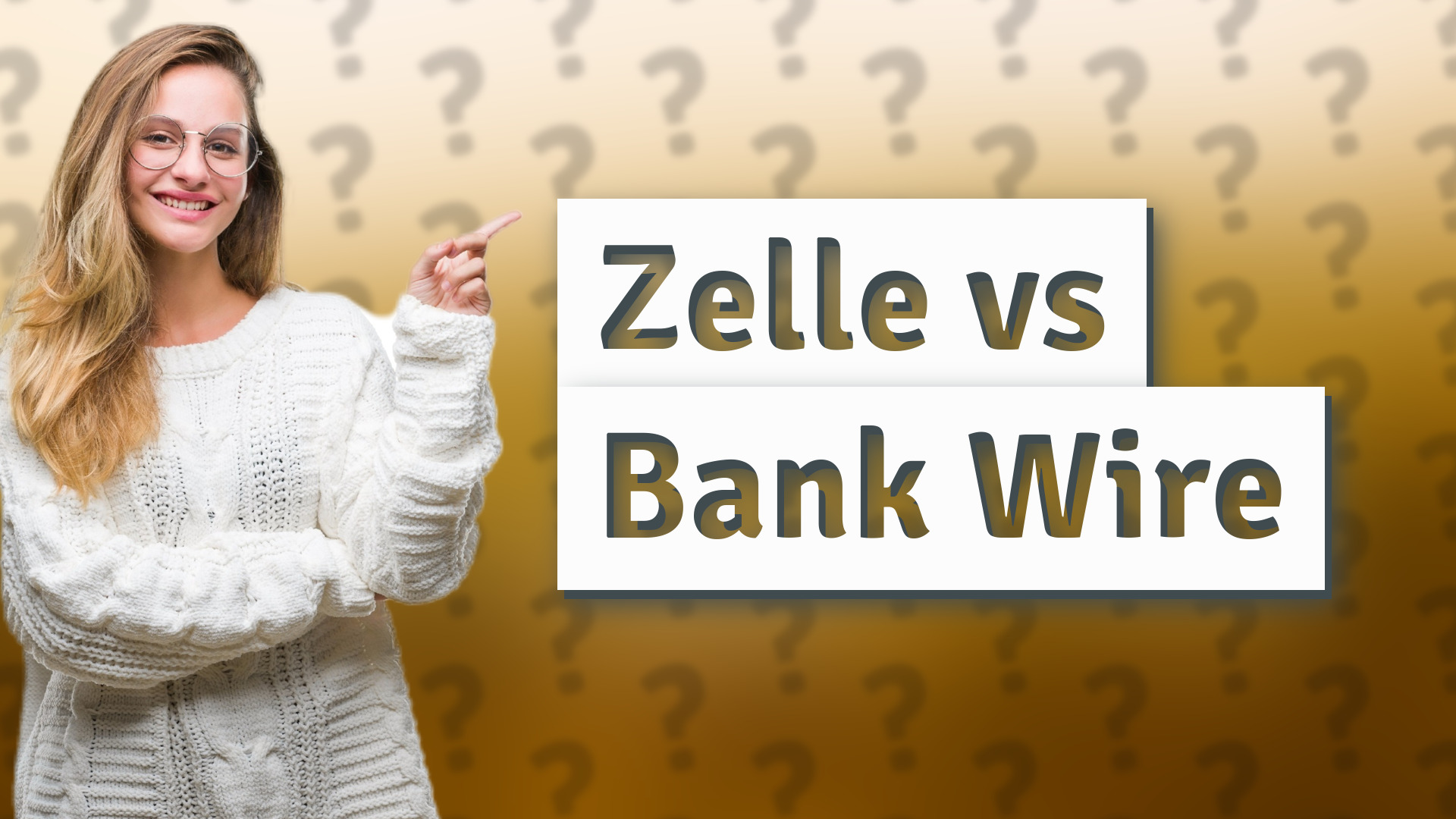 Zelle vs Bank Wire