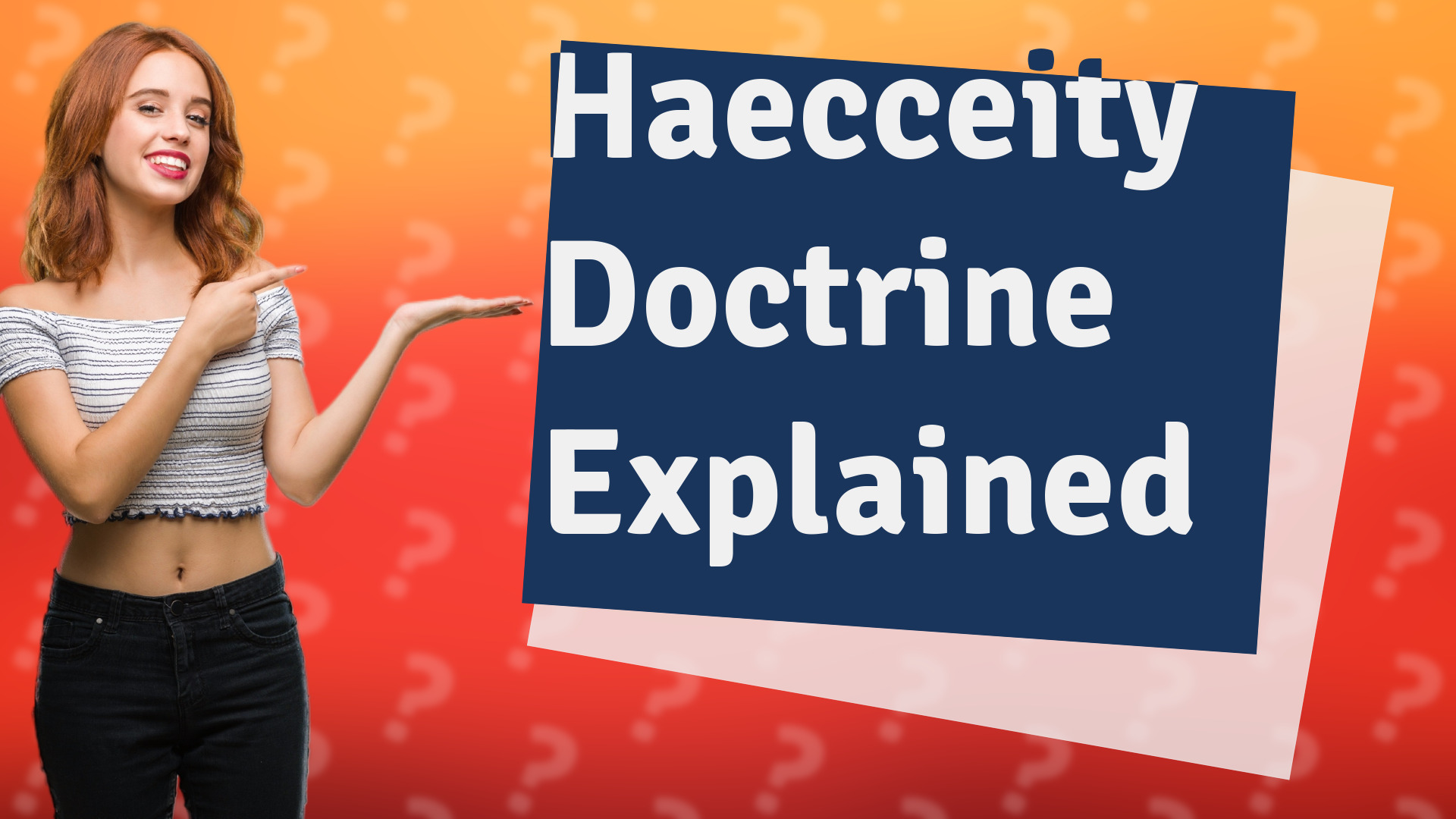 Haecceity Doctrine Explained
