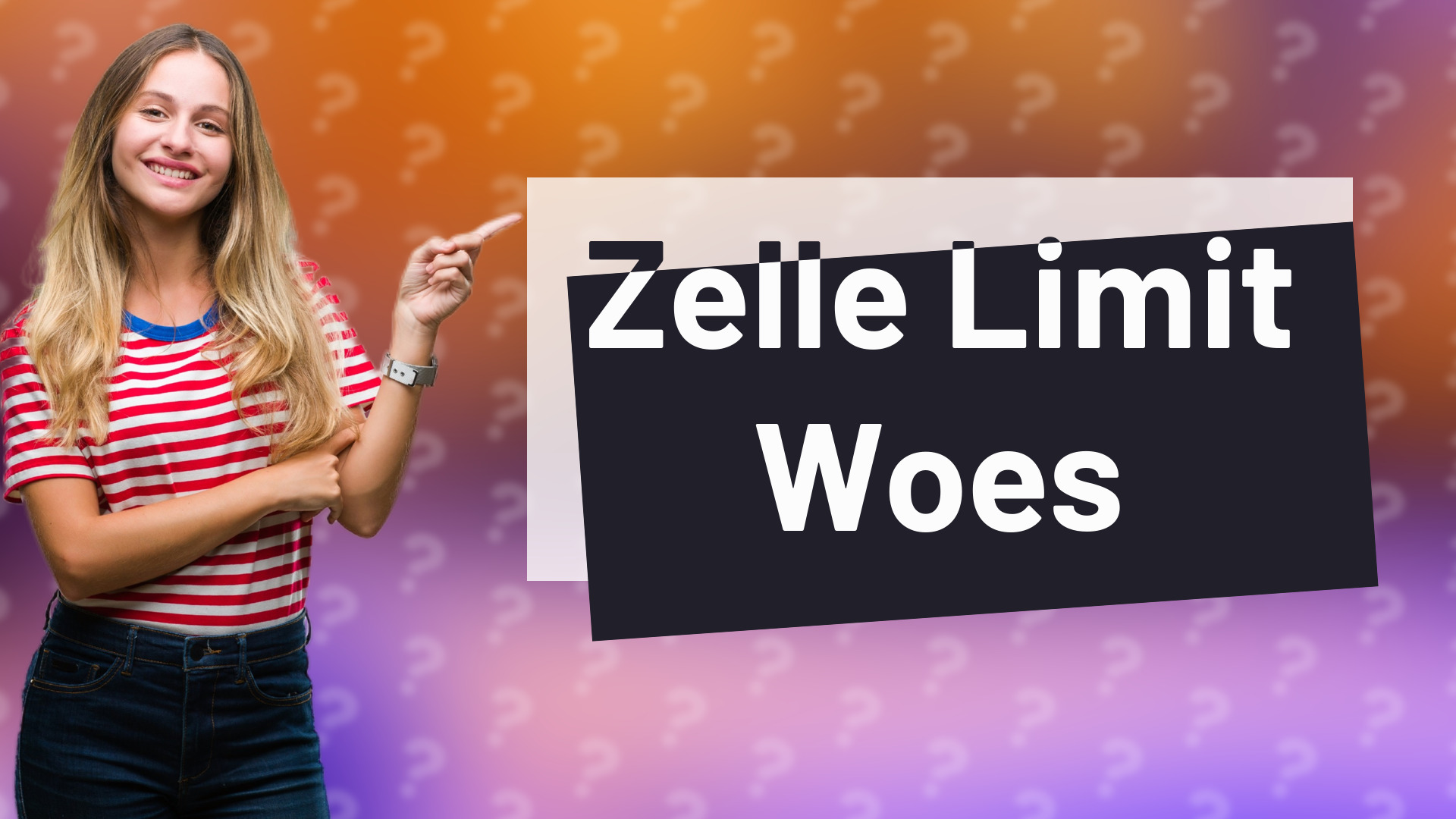 Zelle Limit Woes