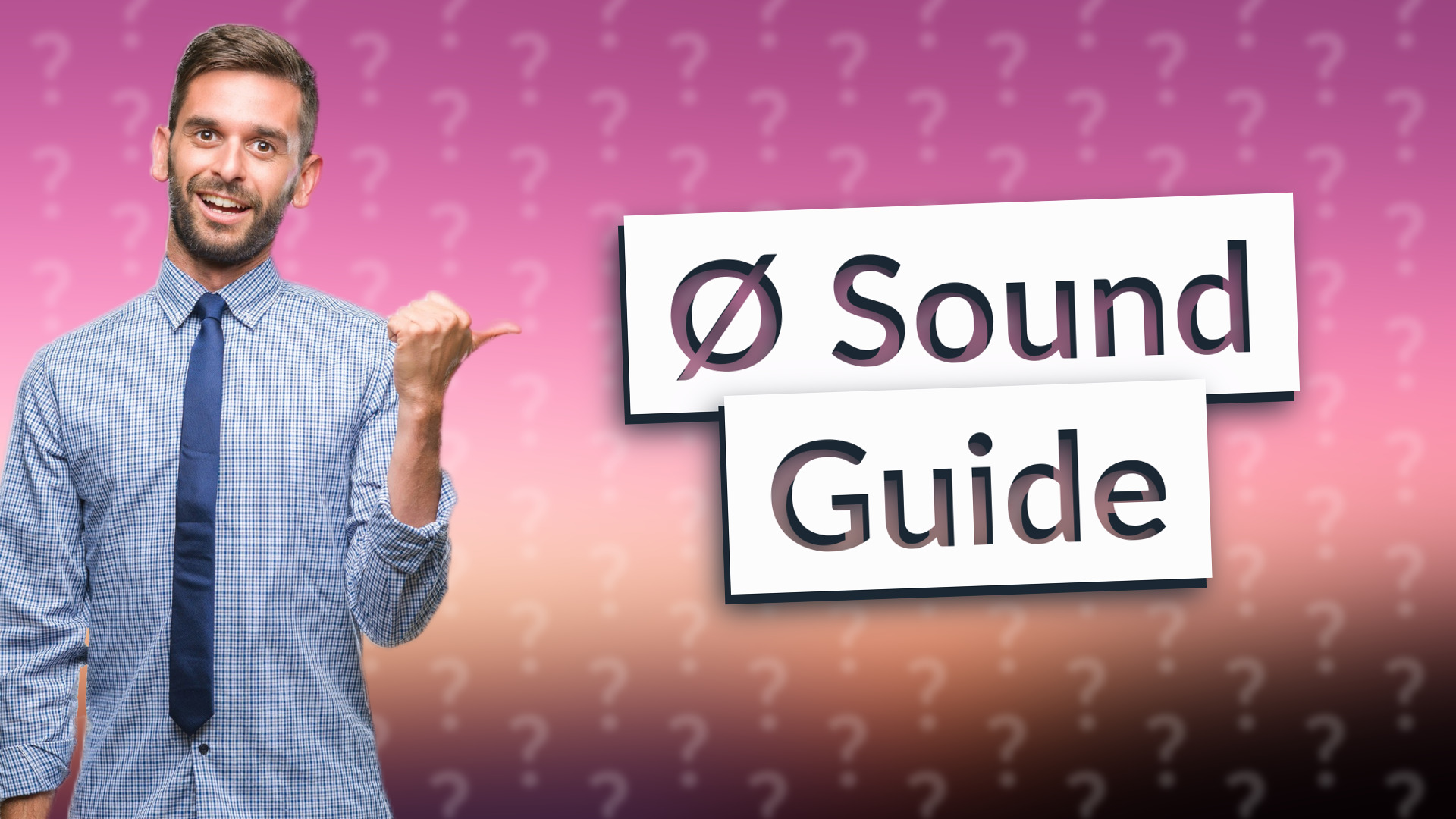 Ø Sound Guide