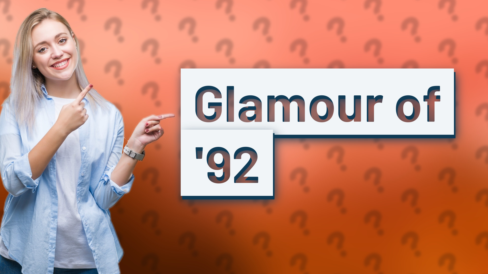 Glamour of '92