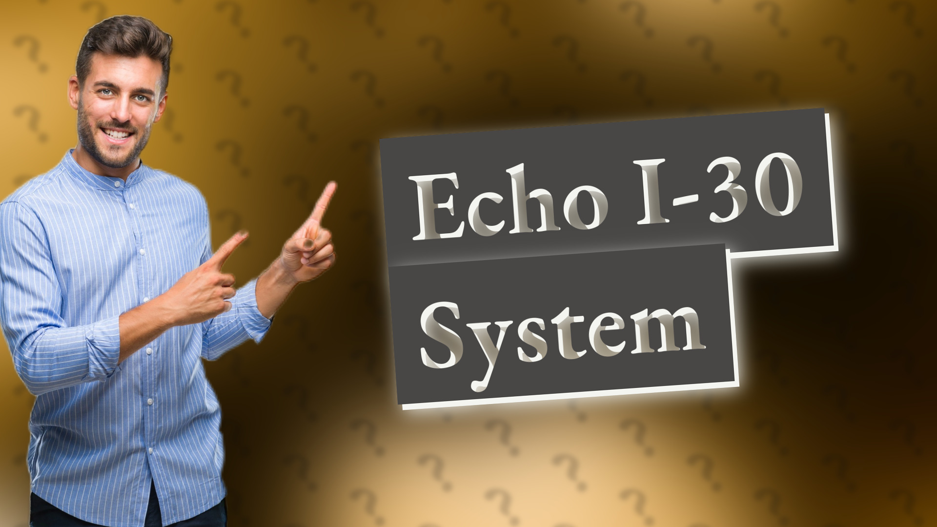 Echo I-30 System