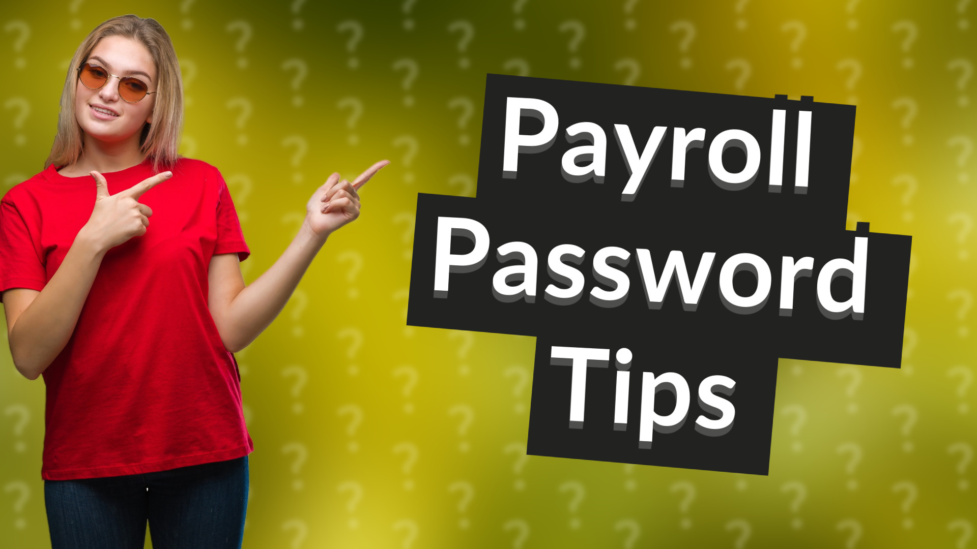 Payroll Password Tips