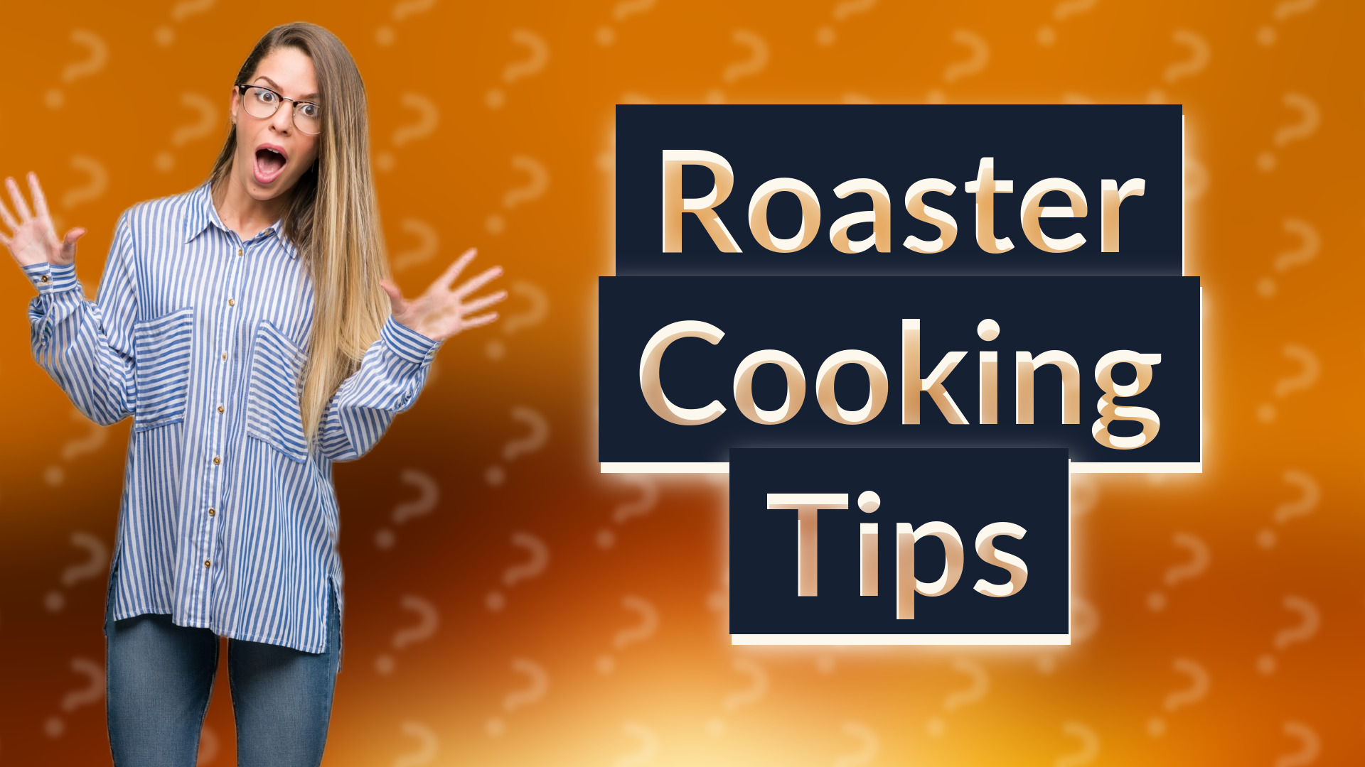 Roaster Cooking Tips