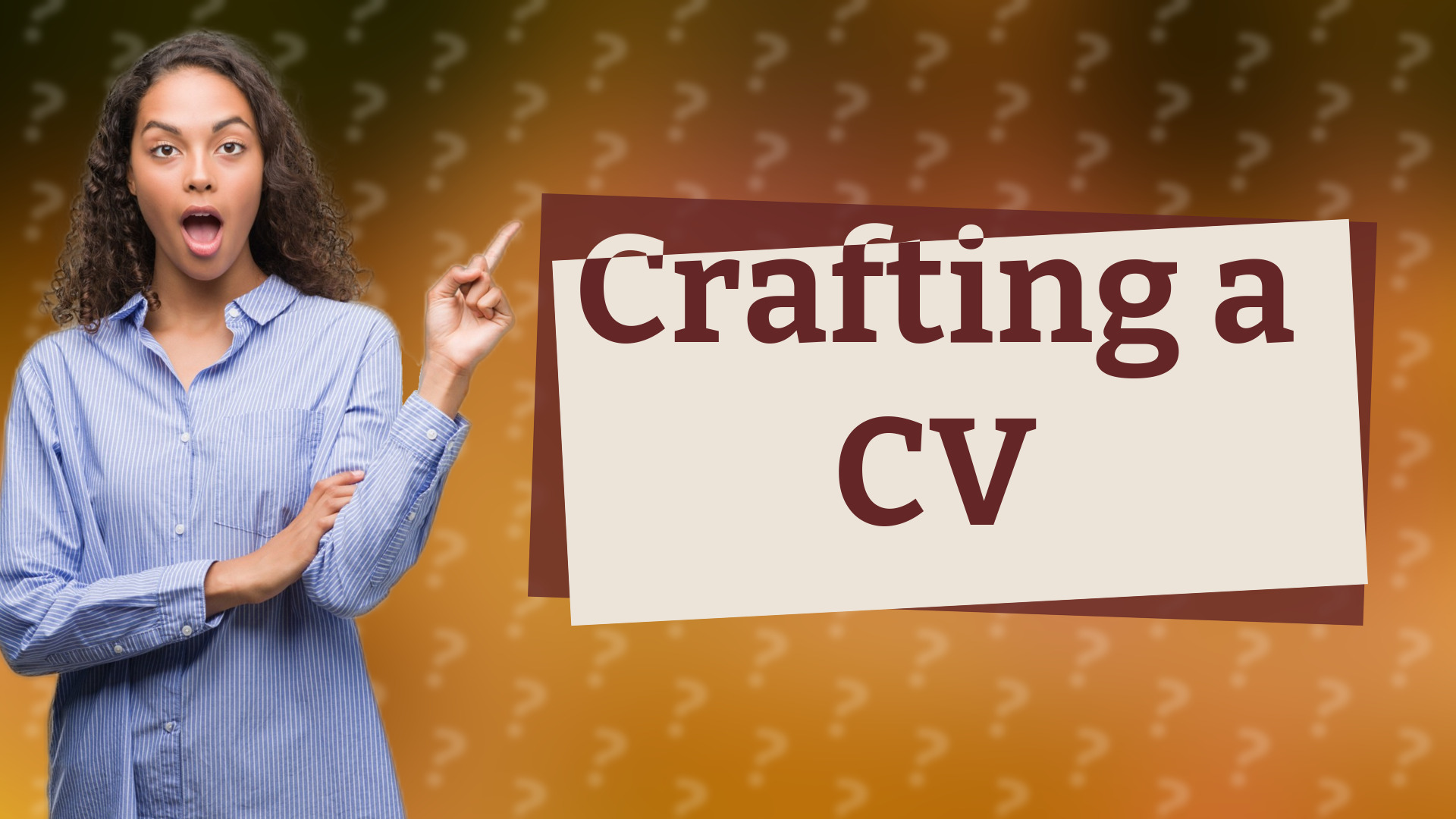 Crafting a CV