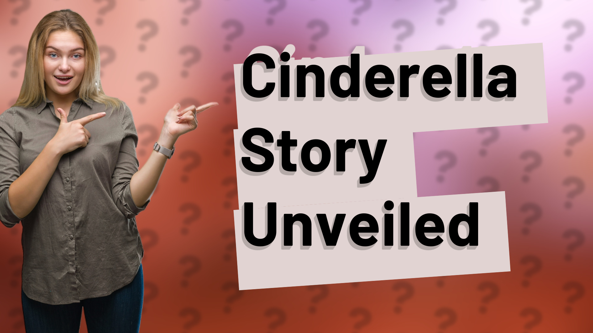 Cinderella Story Unveiled