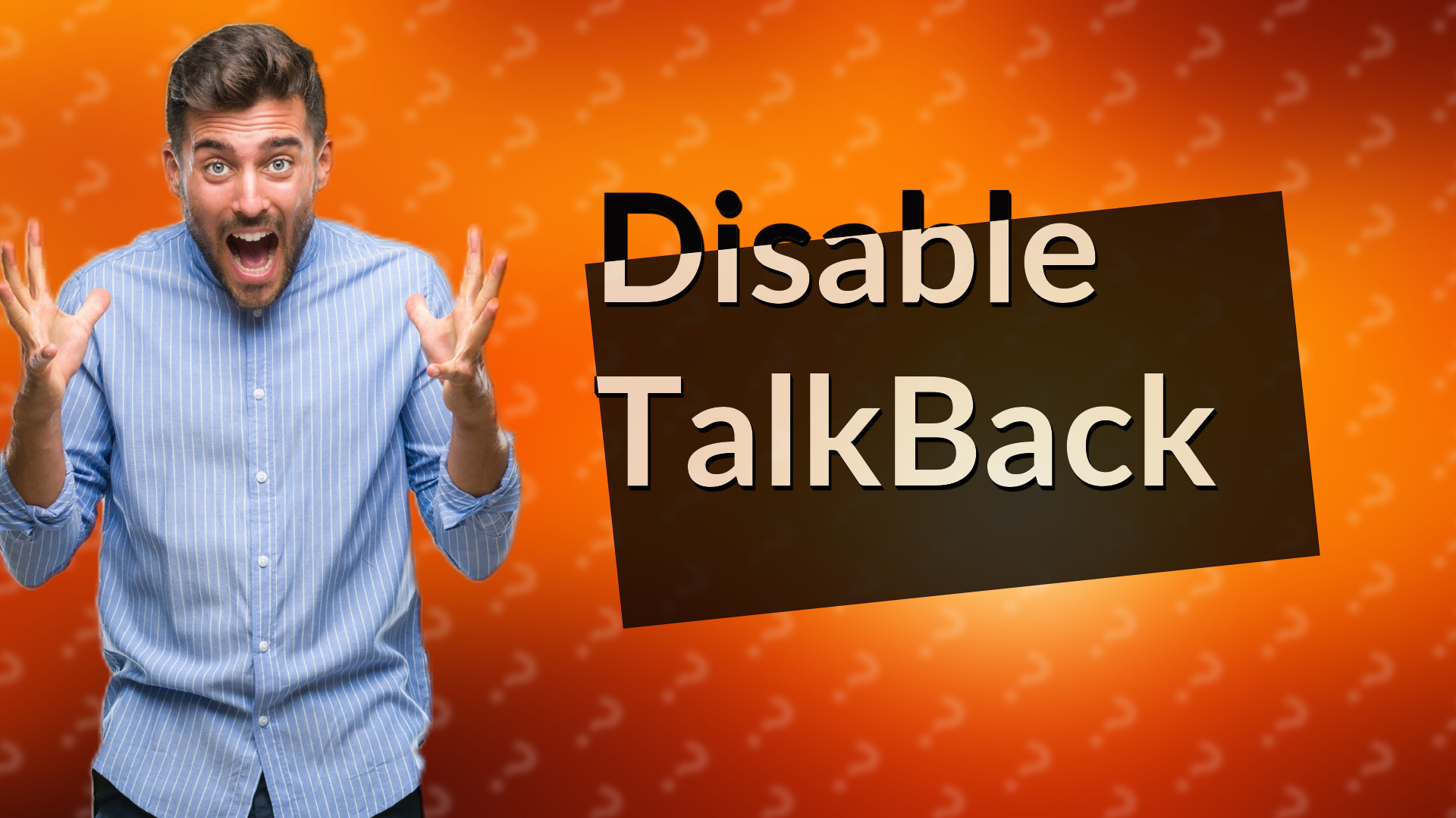 Disable TalkBack