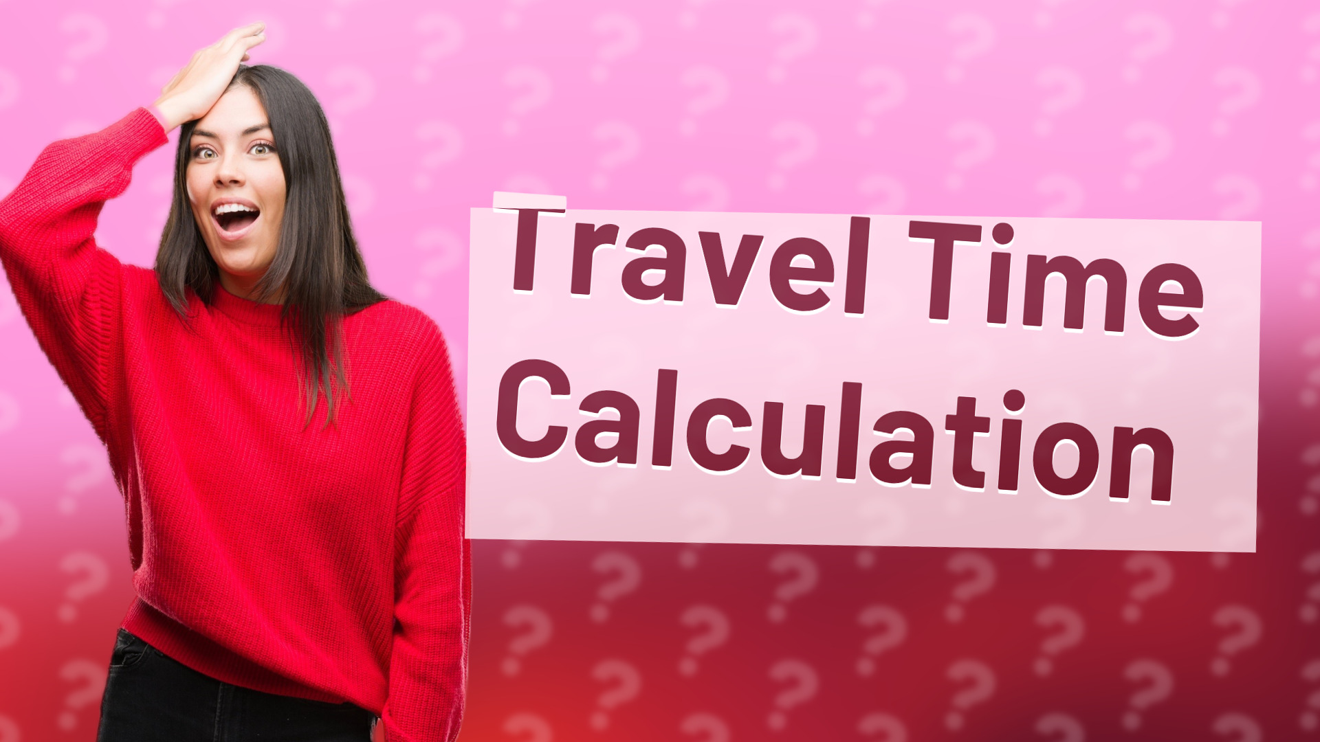Travel Time Calculation