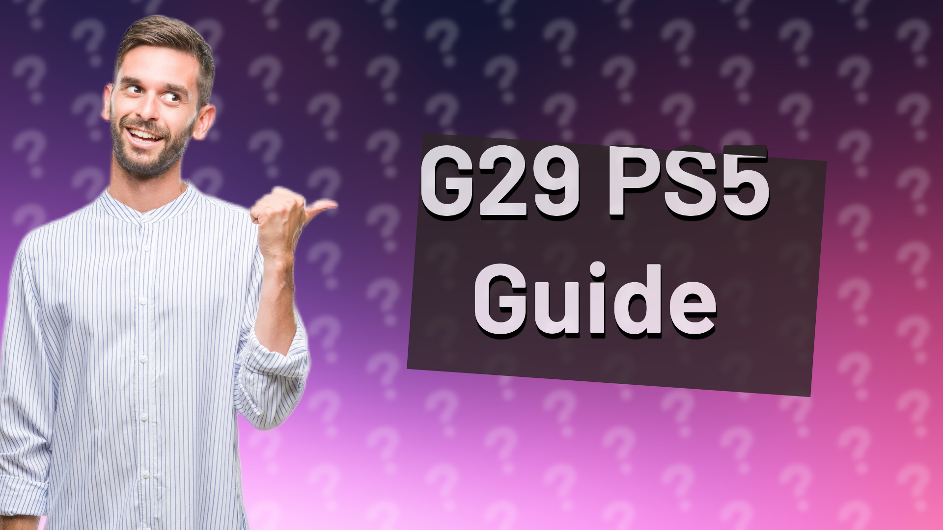 G29 PS5 Guide