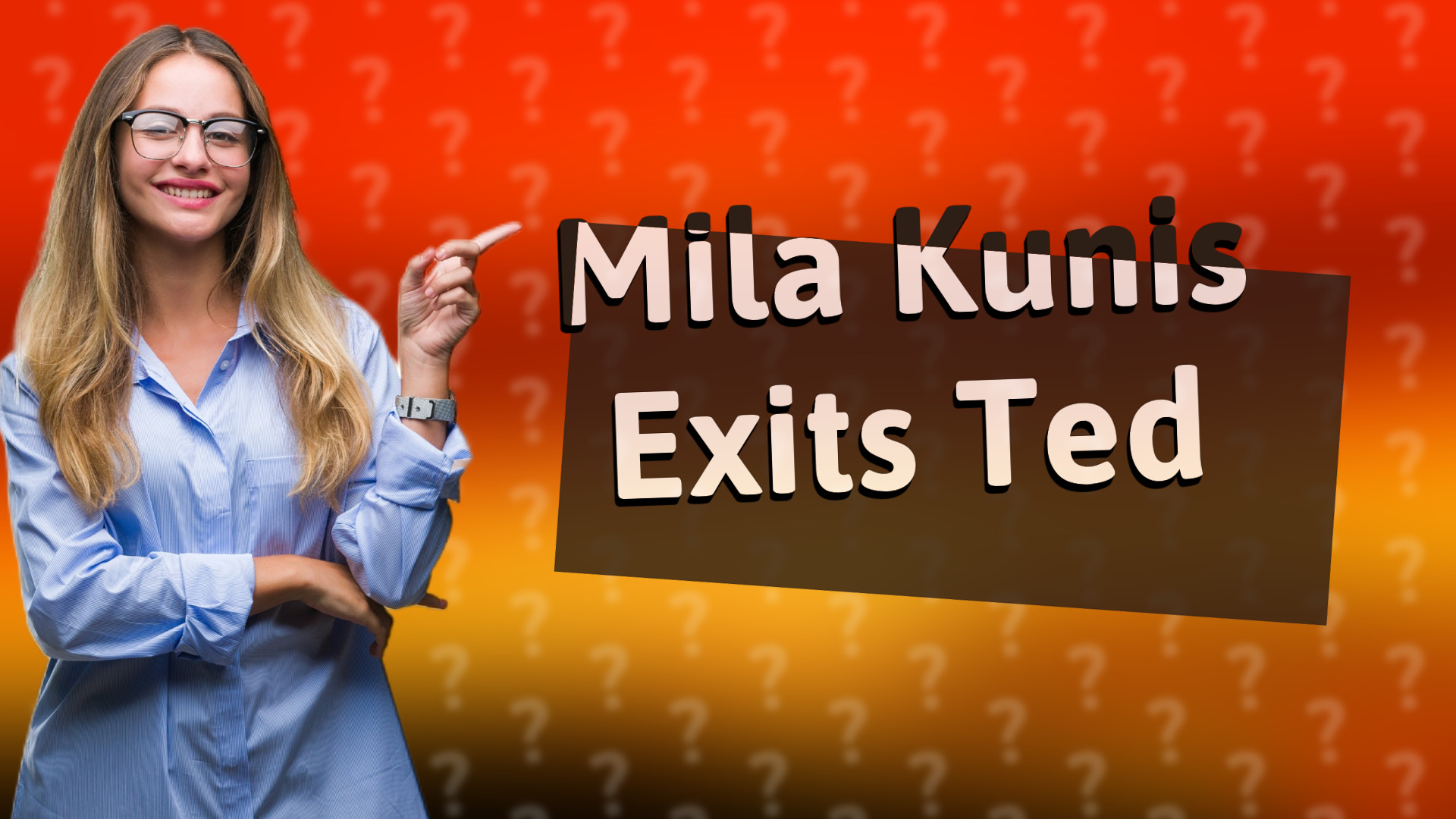 Mila Kunis Exits Ted