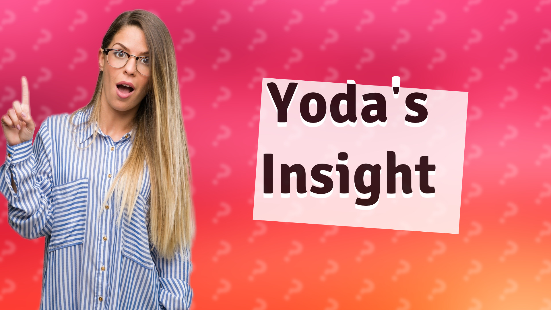 Yoda's Insight