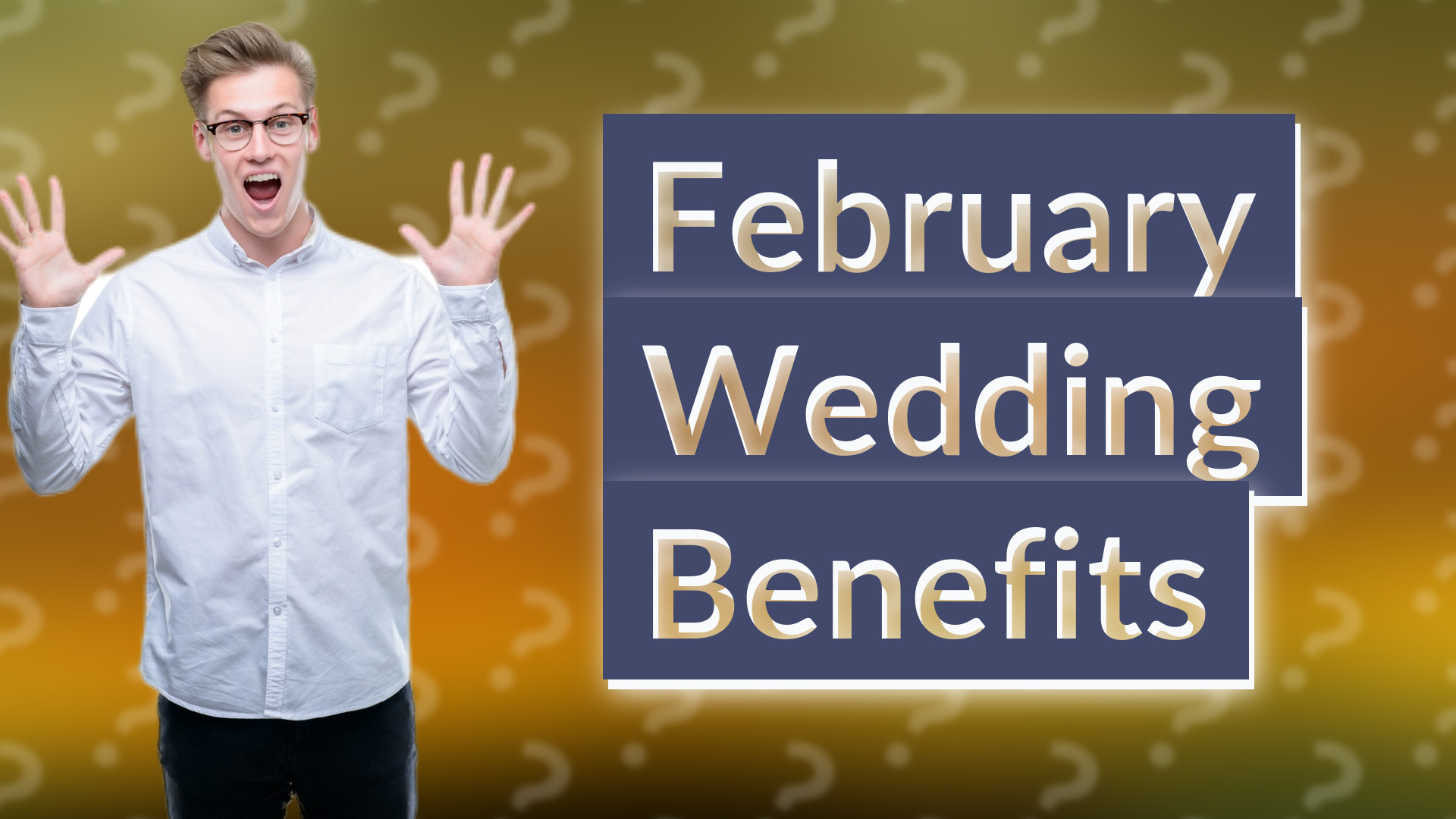 February Wedding Benefits