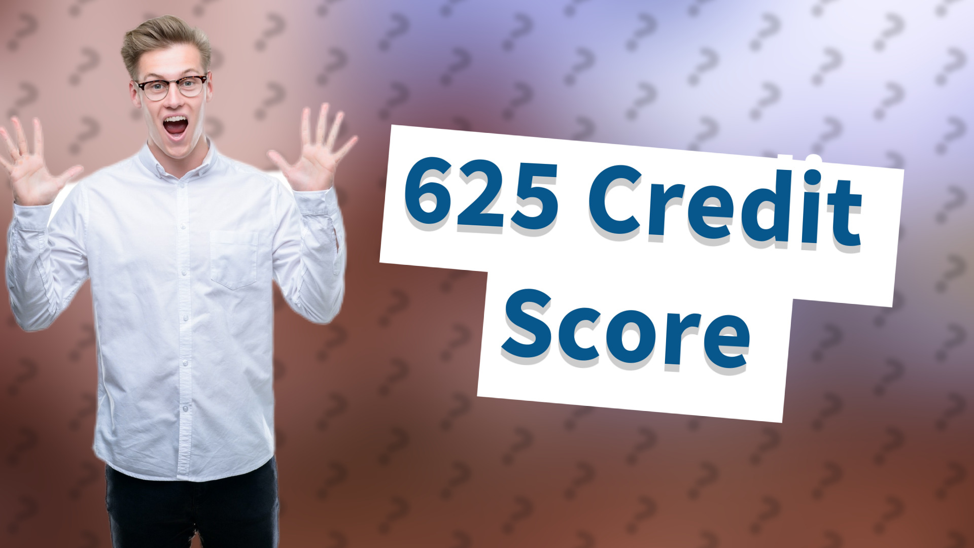 625 Credit Score