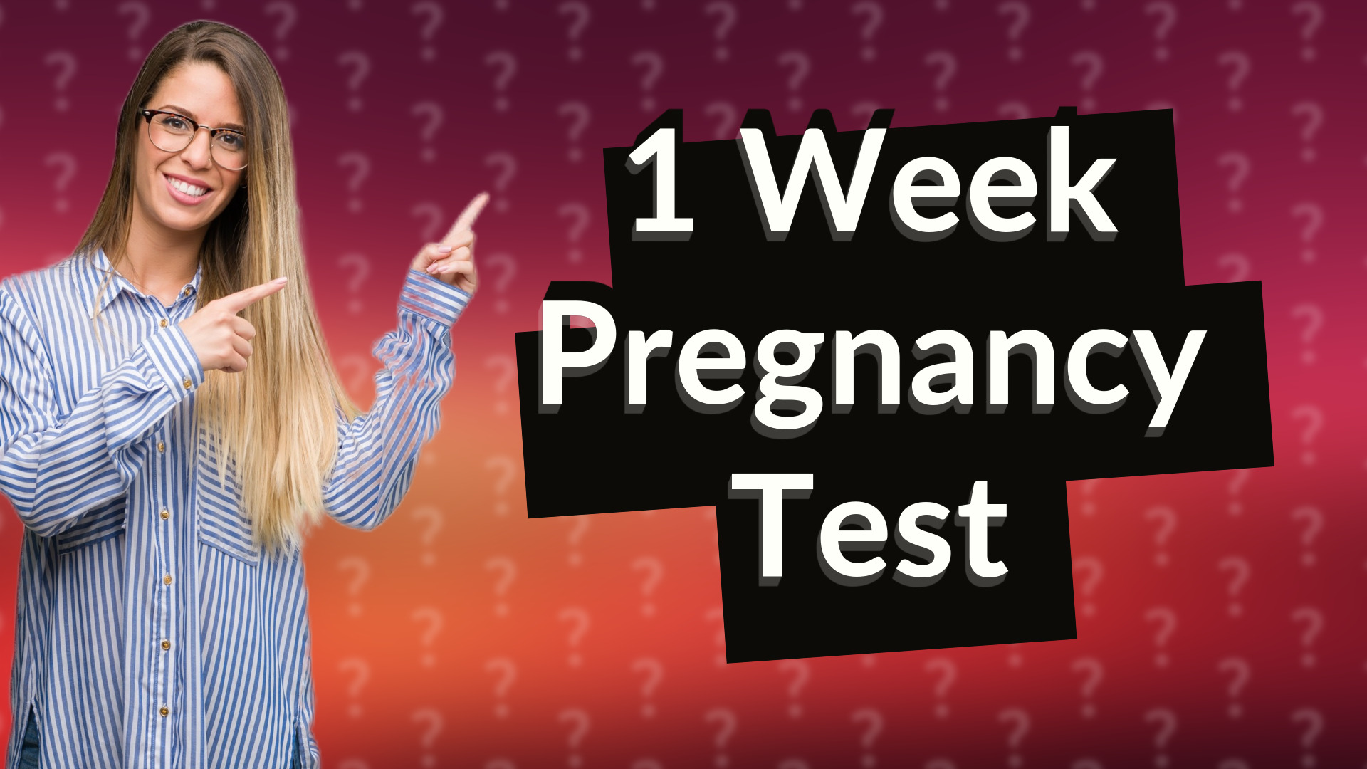 1 Week Pregnancy Test